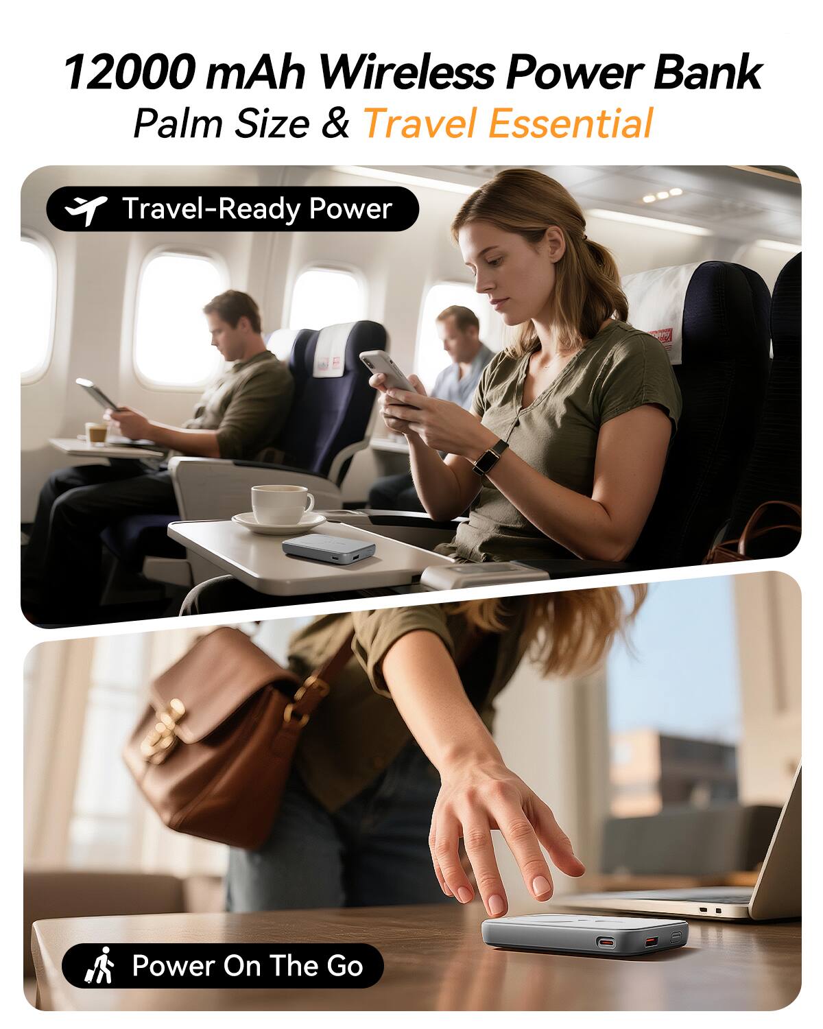 12000 mAh Wireless Power Bank  
Palm Size & Travel Essential  

Travel-Ready Power  

Power On The Go