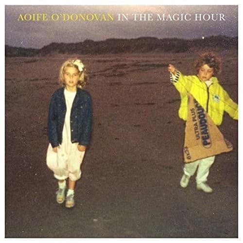 Aoife O'Donovan - In the Magic Hour   - COMPACT DISCS [CD] price history on PriceWatchPro