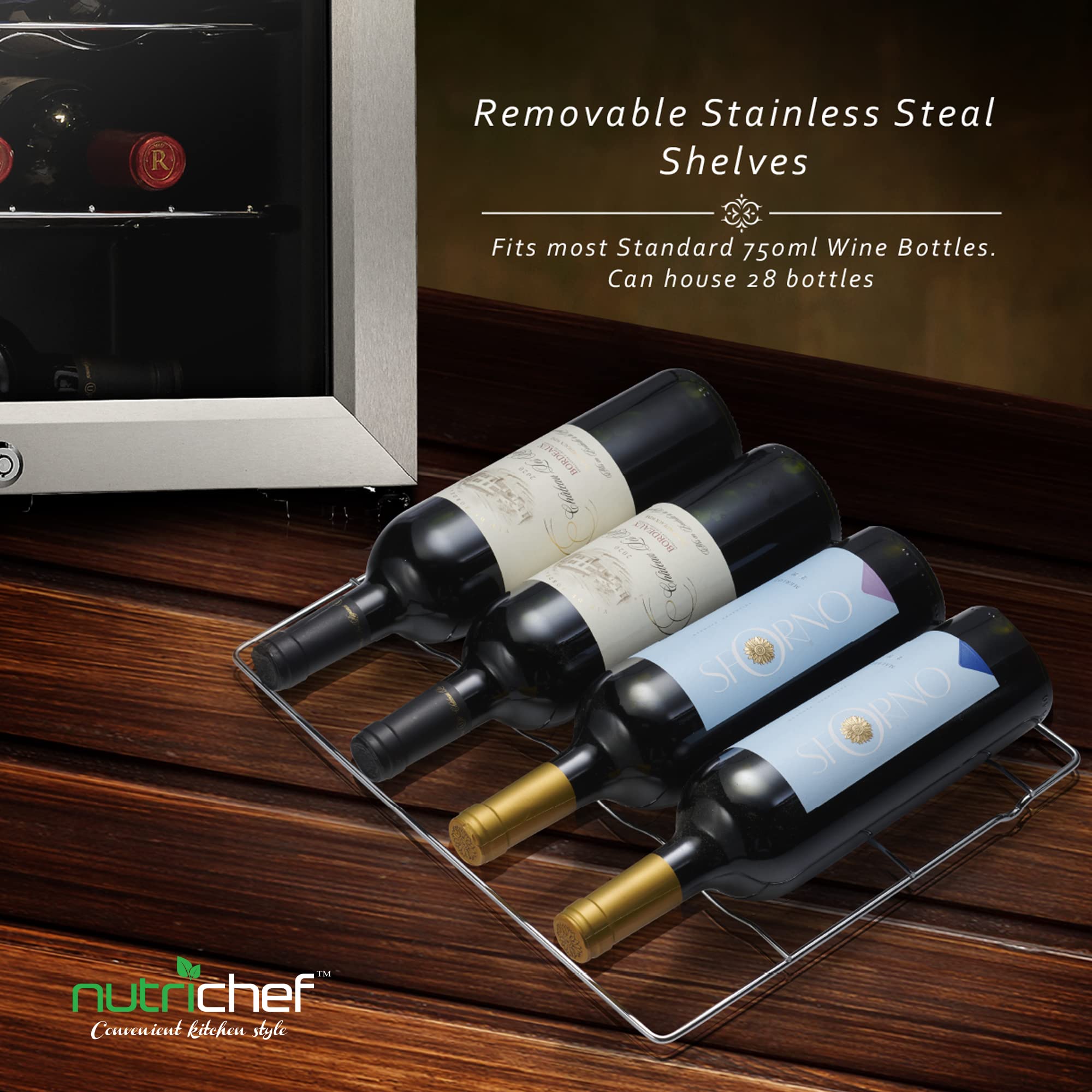 Removable Stainless Steel Shelves  
Fits most Standard 750ml Wine Bottles.  
Can house 28 bottles  

nutrichef  
Contemporary Kitchen Style