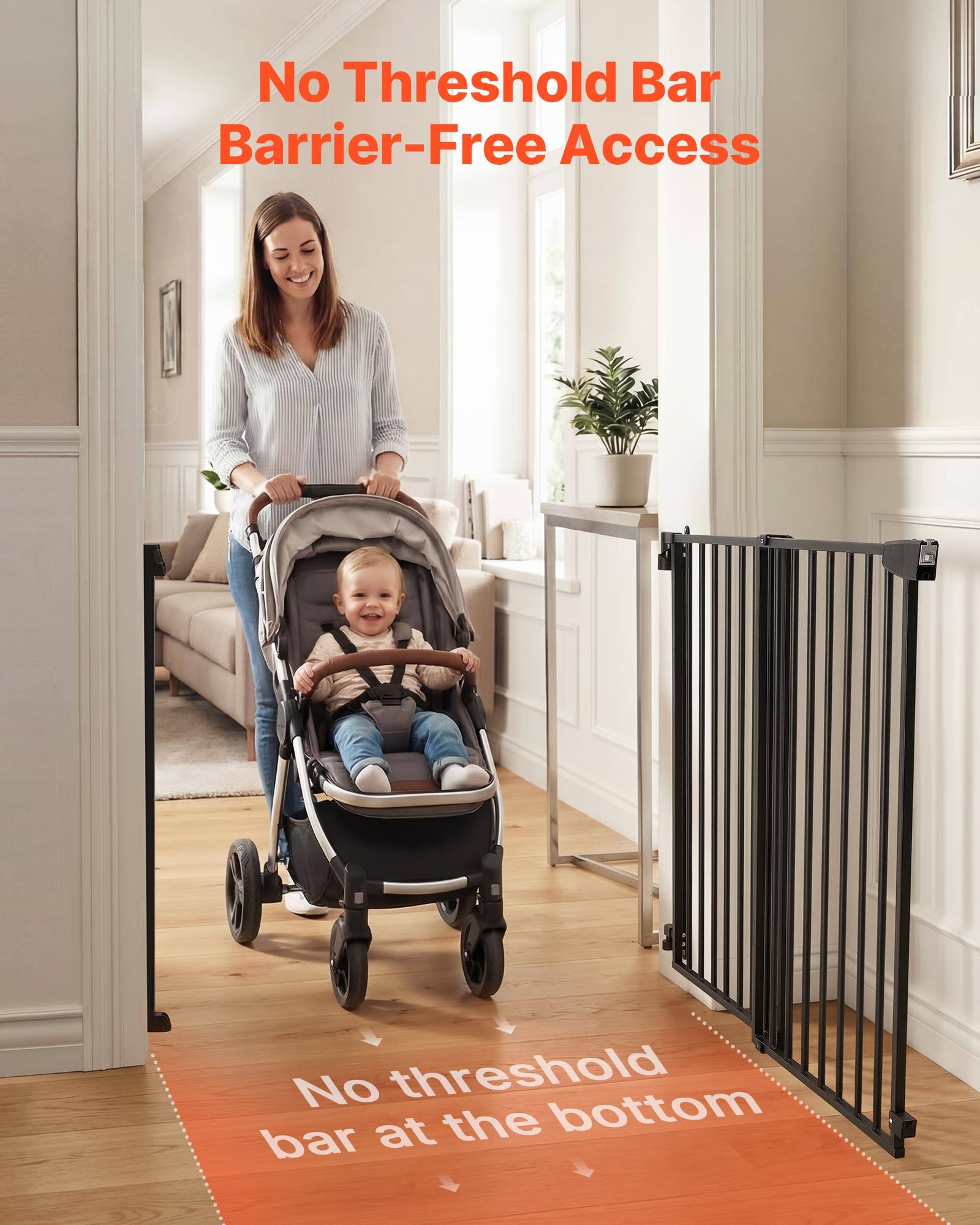 No Threshold Bar  
Barrier-Free Access  

No threshold bar at the bottom