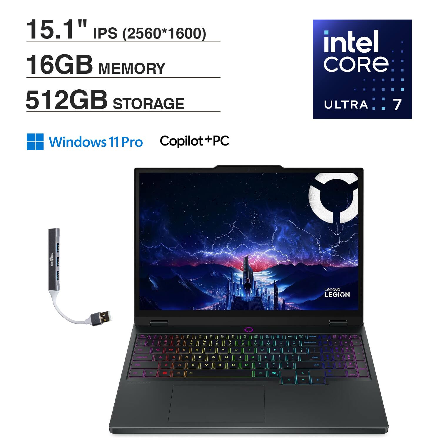 15.1" IPS (2560*1600)  
16GB MEMORY  
512GB STORAGE  
Intel Core Ultra 7  
Windows 11 Pro  
Copilot+PC  
Lenovo LEGION