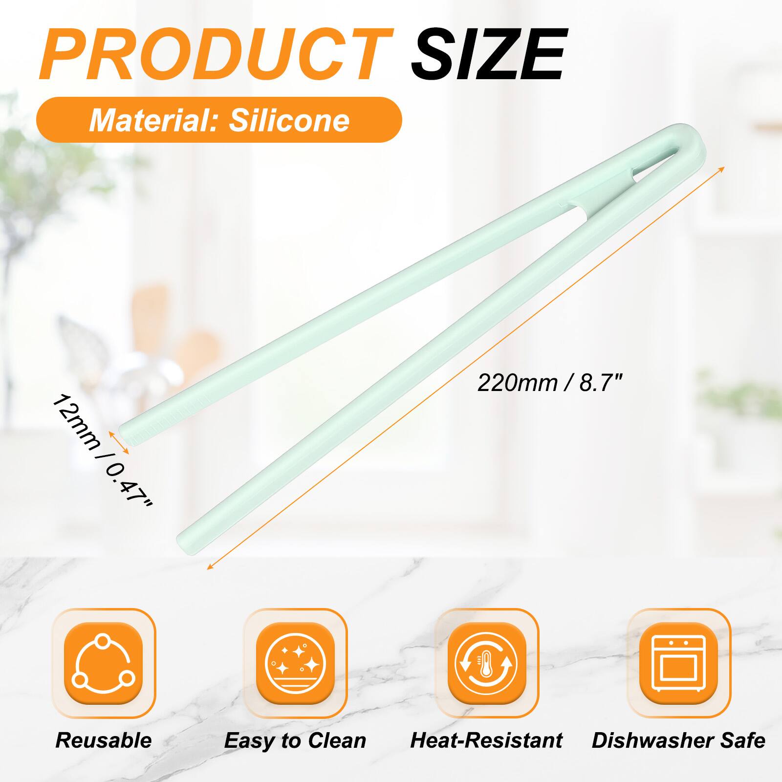 PRODUCT SIZE  
Material: Silicone  
12mm / 0.47"  
220mm / 8.7"  
Reusable  
Easy to Clean  
Heat-Resistant  
Dishwasher Safe