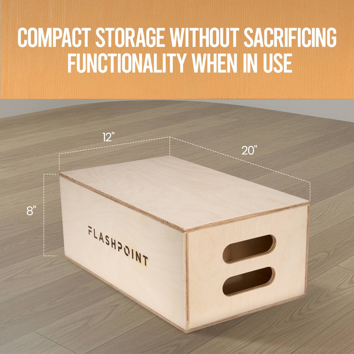 COMPACT STORAGE WITHOUT SACRIFICING FUNCTIONALITY WHEN IN USE

12" 20" 8" FLASHPOINT
