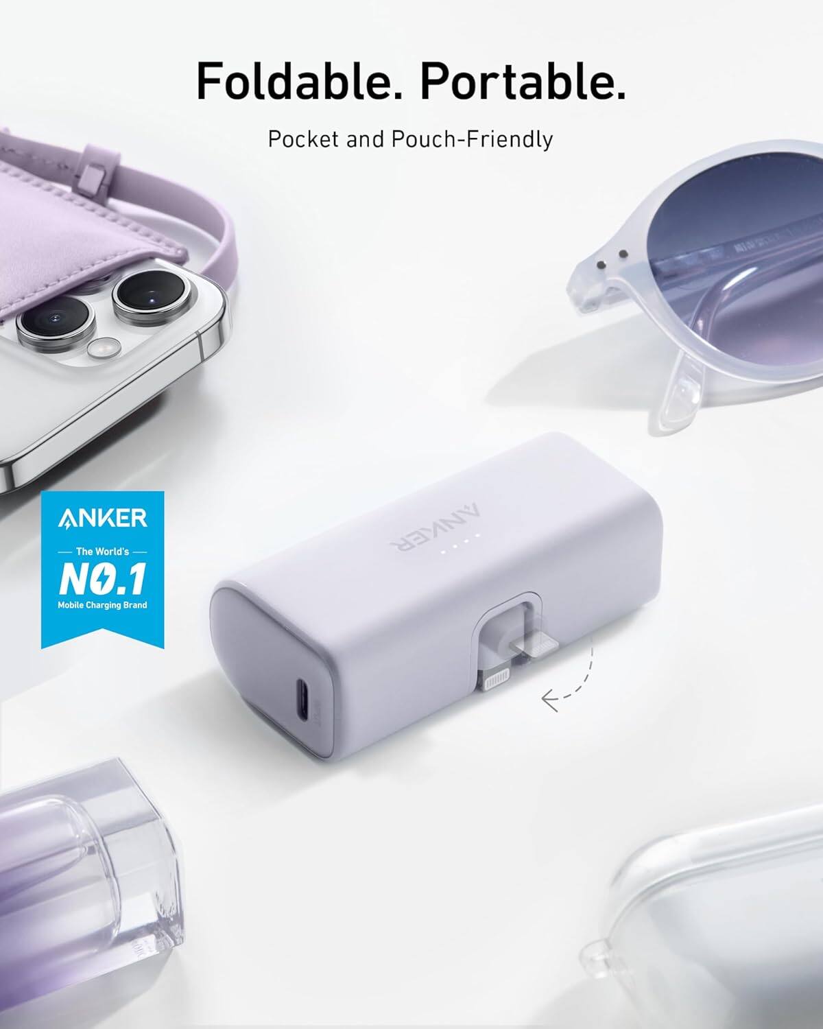 Foldable. Portable.  
Pocket and Pouch-Friendly  

ANKER  
The World's NO.1 Mobile Charging Brand
