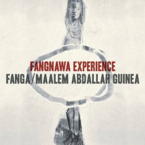 FANGNAWA EXPERIENCE  
FANGA / MAALEM ABDALLAH GUINEA