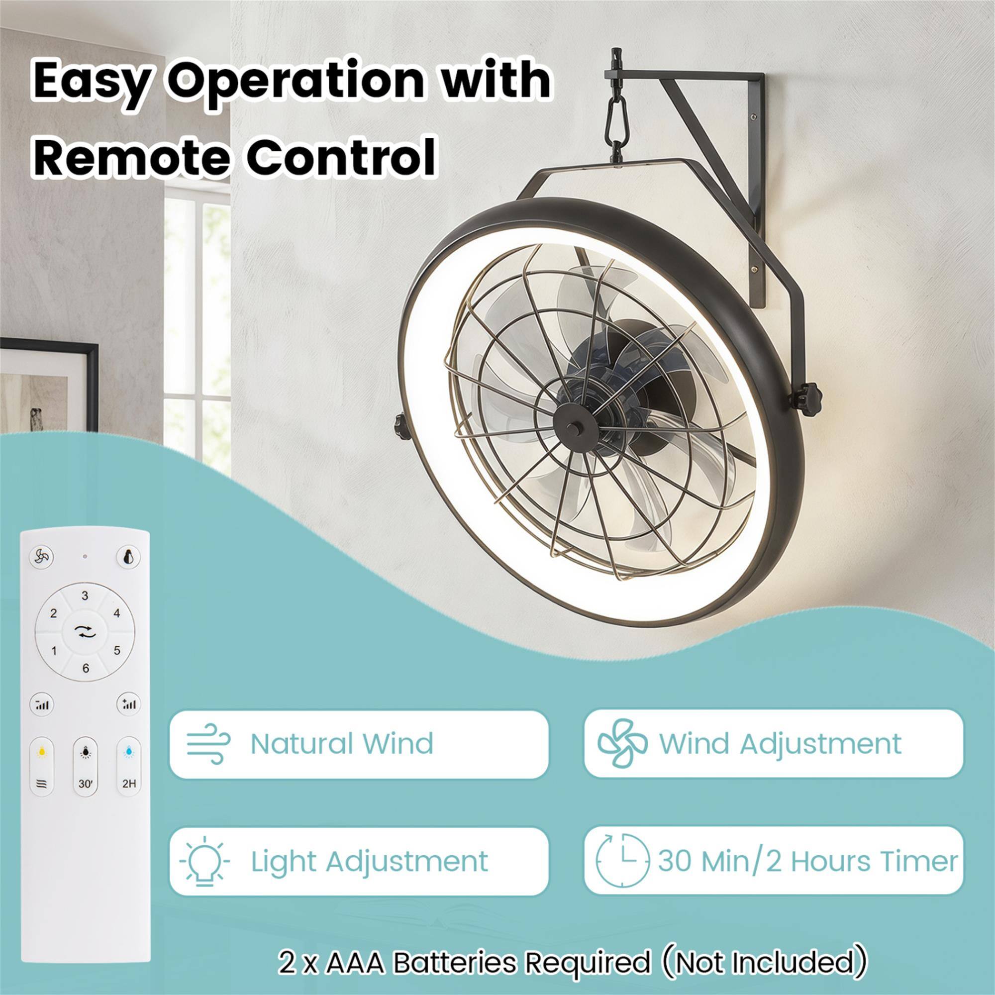 Easy Operation with Remote Control

- Natural Wind
- Wind Adjustment
- Light Adjustment
- 30 Min/2 Hours Timer
- 2 x AAA Batteries Required (Not Included)