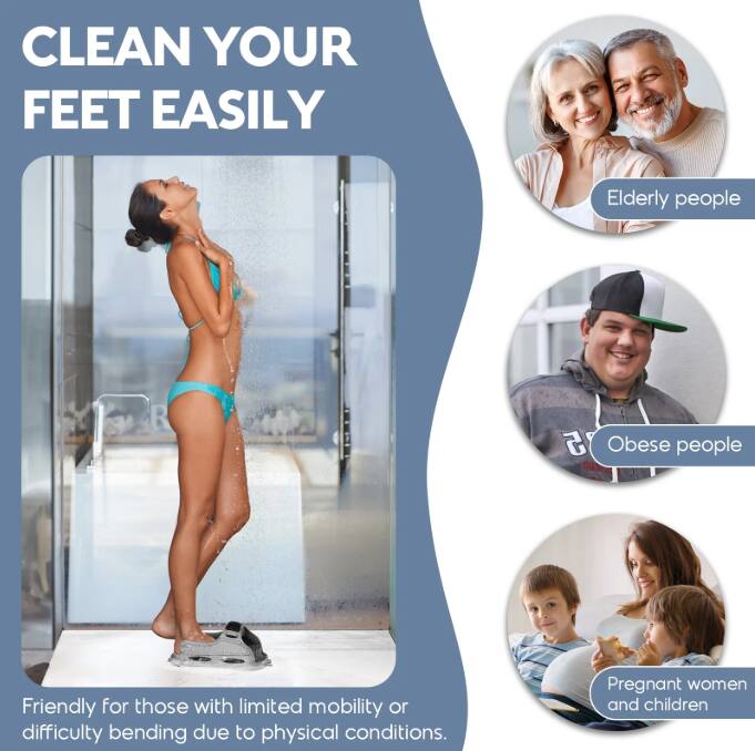 CLEAN YOUR FEET EASILY

Friendly for those with limited mobility or difficulty bending due to physical conditions.

- Elderly people
- Obese people
- Pregnant women and children