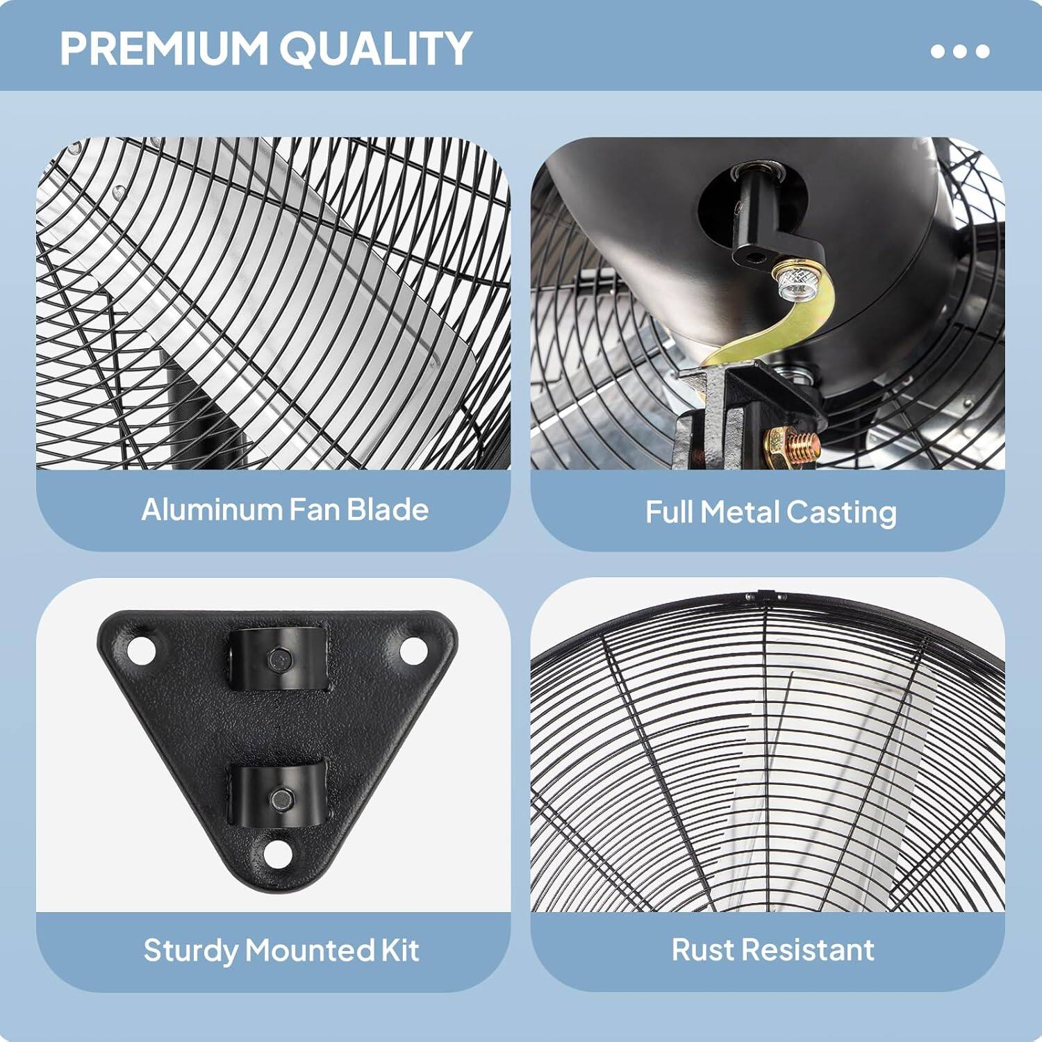 PREMIUM QUALITY

- Aluminum Fan Blade
- Full Metal Casting
- Sturdy Mounted Kit
- Rust Resistant