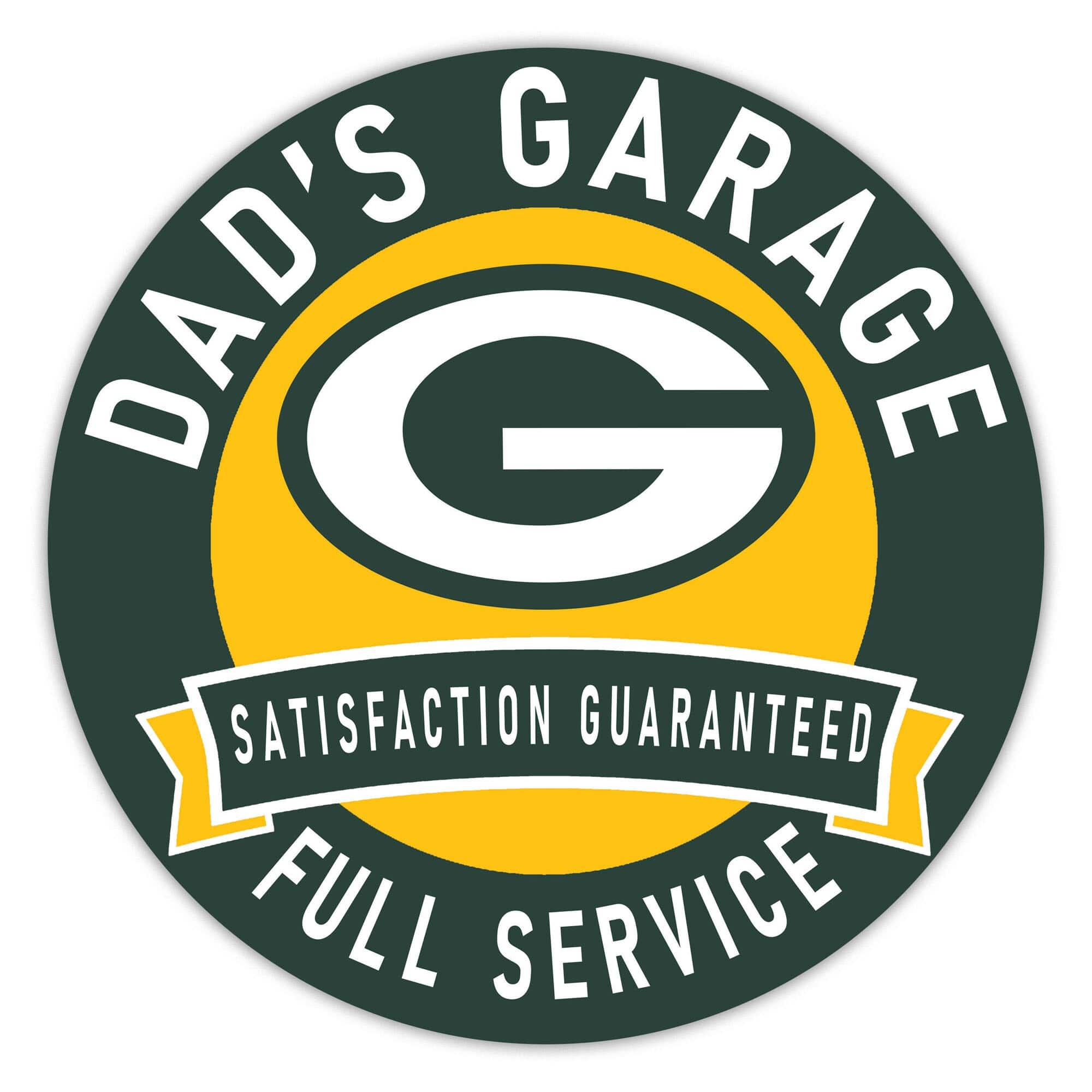 DAD'S GARAGE  
SATISFACTION GUARANTEED  
FULL SERVICE