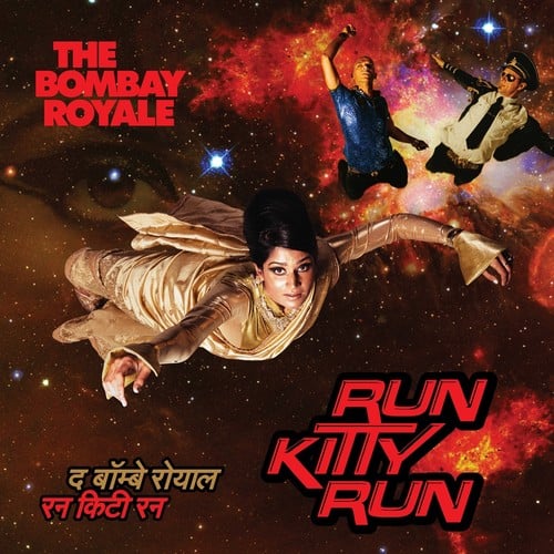 The Bombay Royale - Run Kitty Run  - VINYL LP