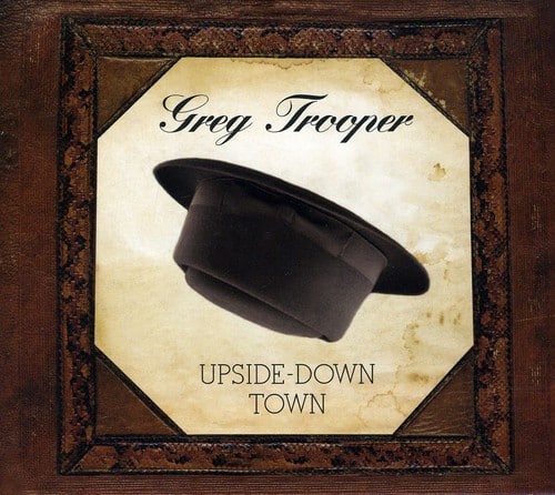 Greg Trooper - Upside Down Town   - COMPACT DISCS [CD] price history on PriceWatchPro