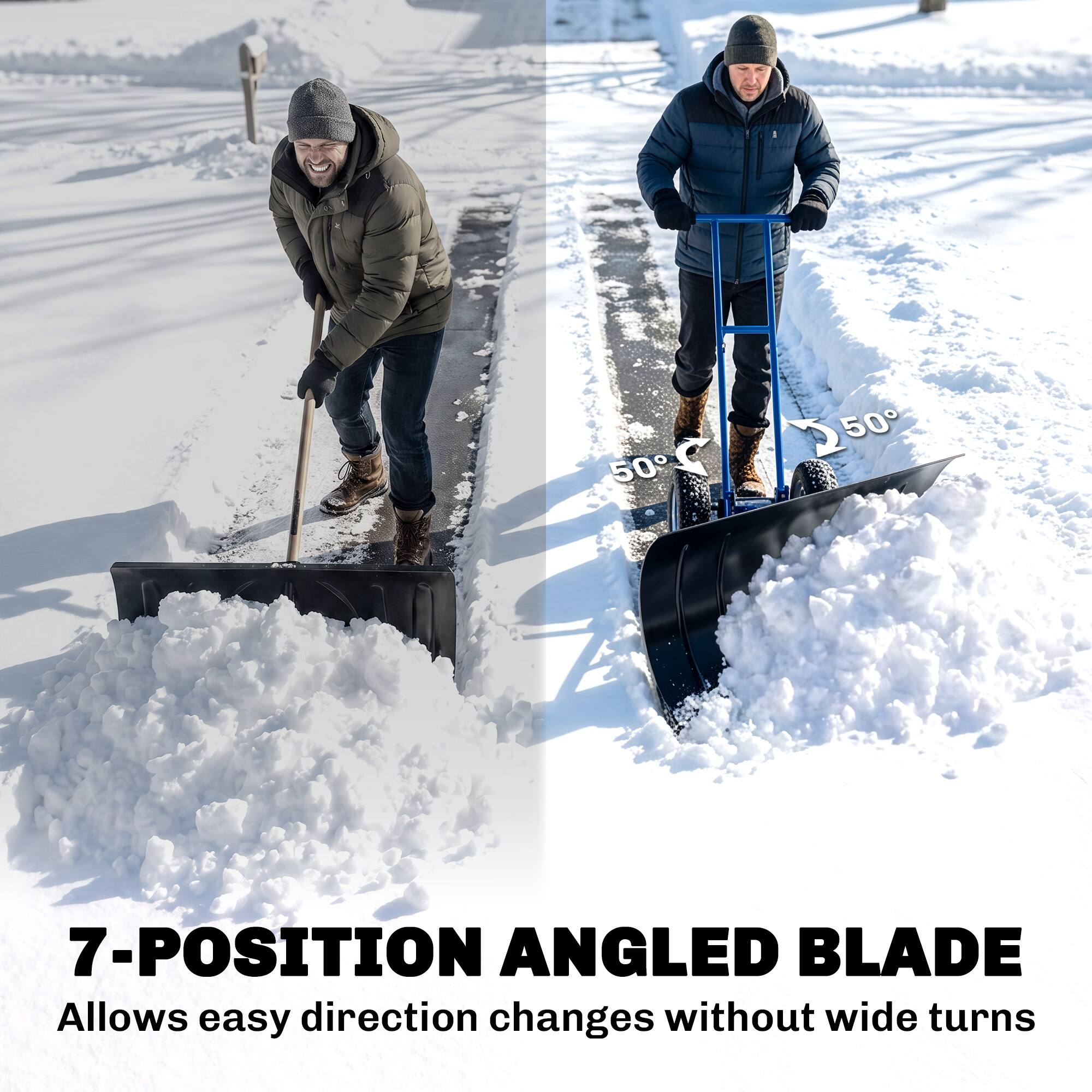 7-POSITION ANGLED BLADE  
Allows easy direction changes without wide turns