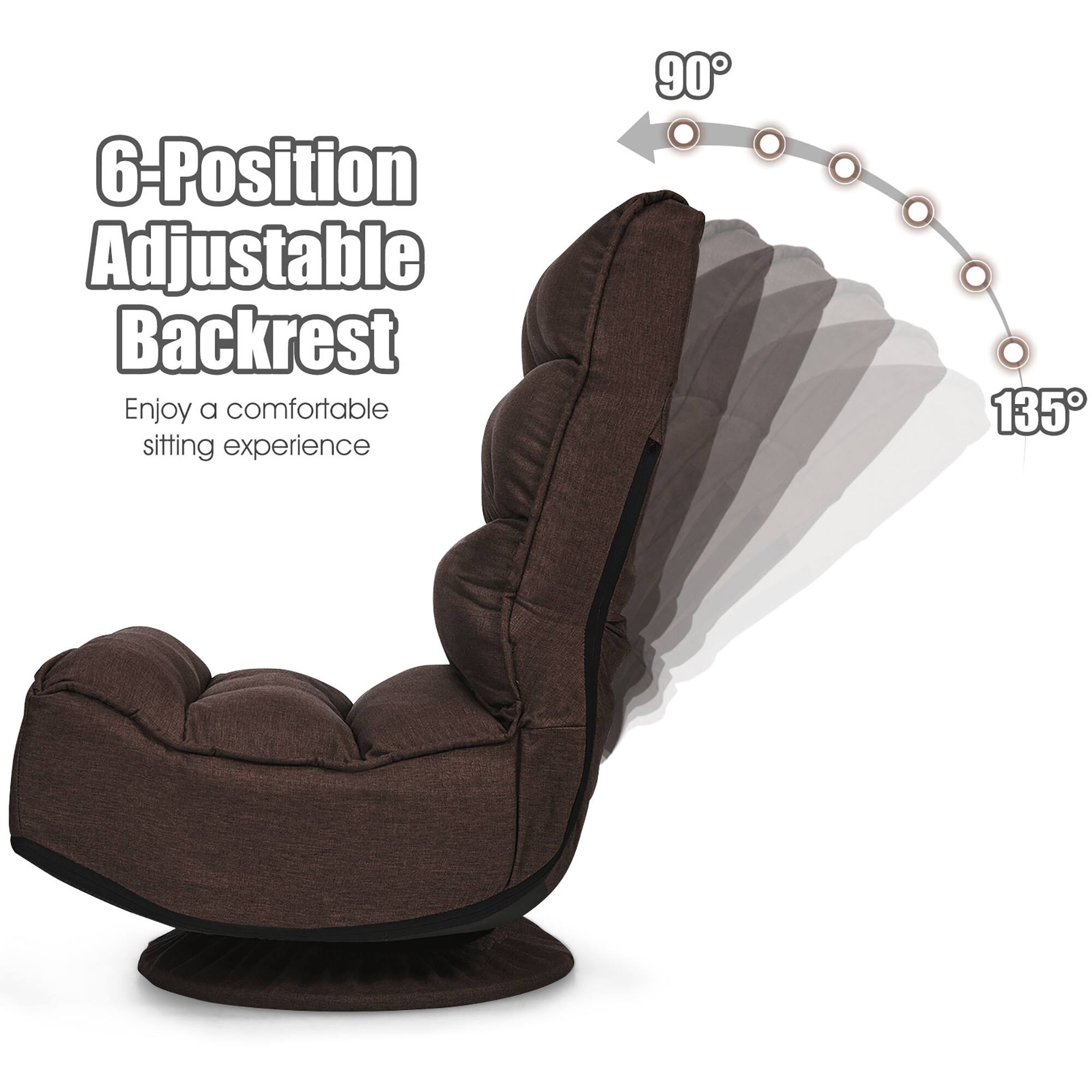 6-Position Adjustable Backrest  
Enjoy a comfortable sitting experience  

90°  
135°
