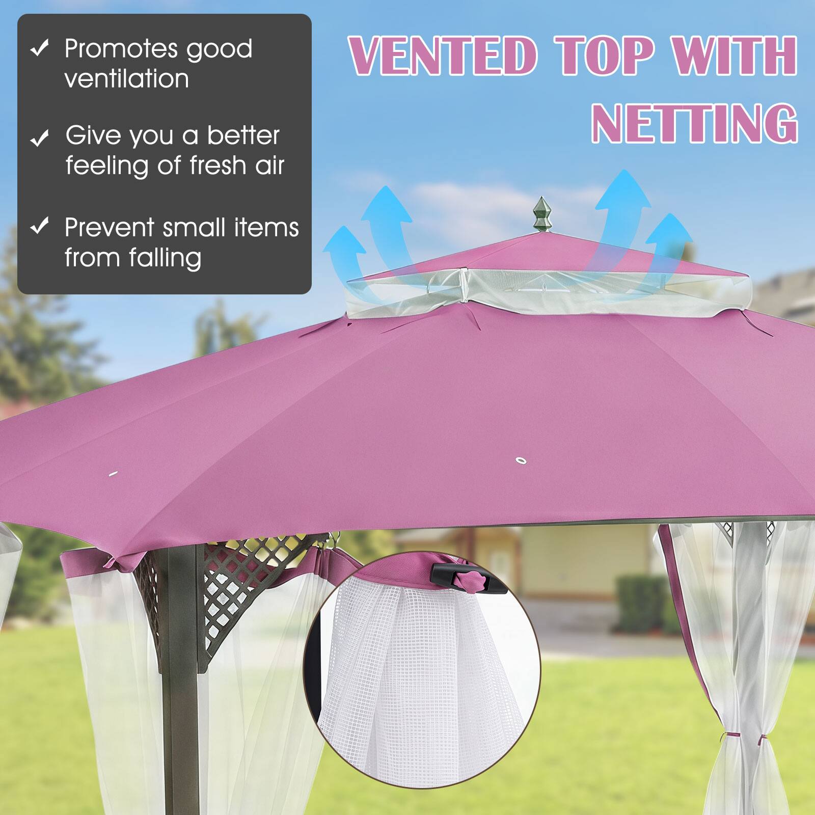 VENTED TOP WITH NETTING

- Promotes good ventilation
- Give you a better feeling of fresh air
- Prevent small items from falling