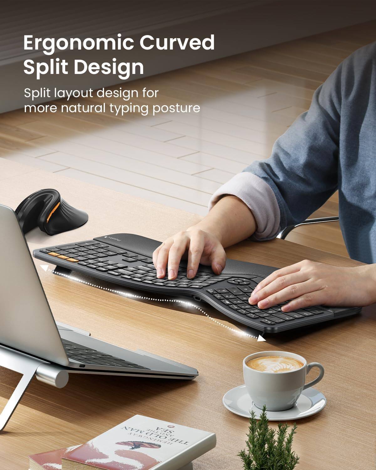 Ergonomic Curved Split Design  
Split layout design for more natural typing posture  

MAN THE SEA AND HEMINGWAY OLD THE