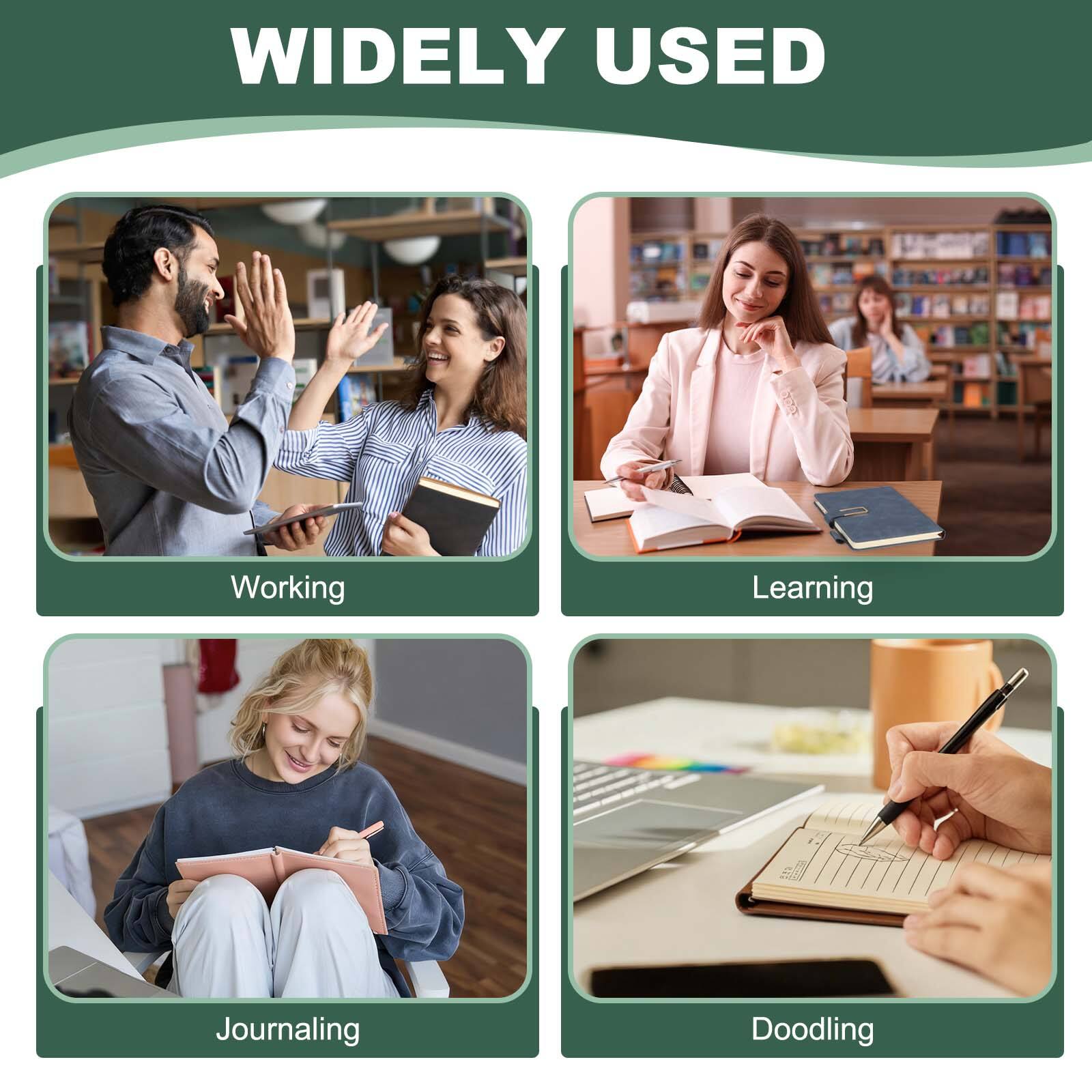 WIDELY USED

- Working
- Learning
- Journaling
- Doodling