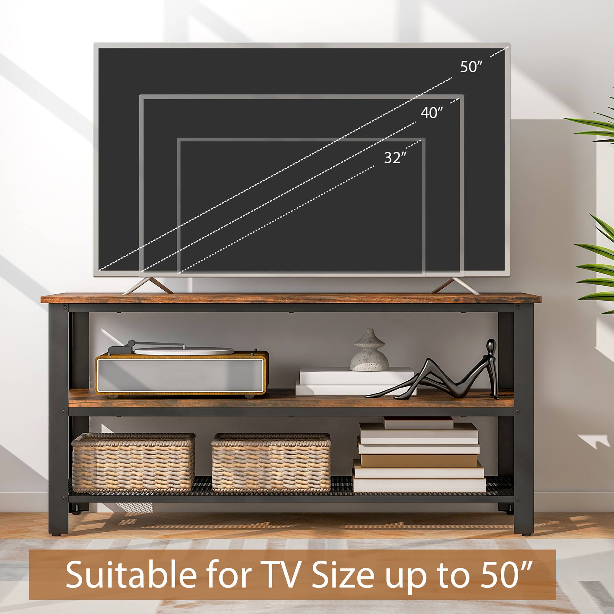 The text on the image reads: "50" 40" 32" Suitable for TV Size up to 50". This suggests that the TV stand is suitable for TVs of up to 50 inches in size, and it can accommodate TVs of various sizes, including 40 and 32-inch TVs.