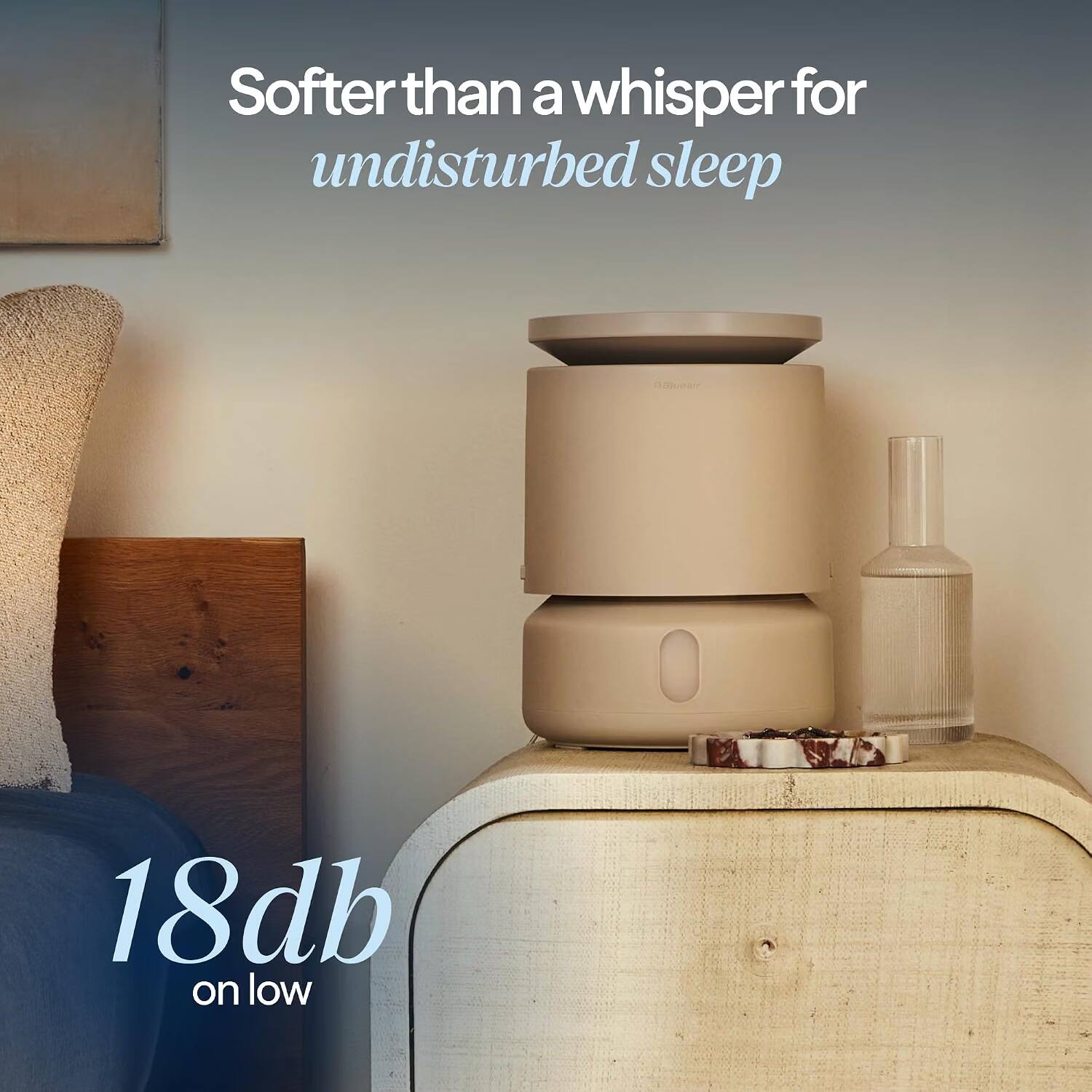 Softer than a whisper for undisturbed sleep  
18db on low