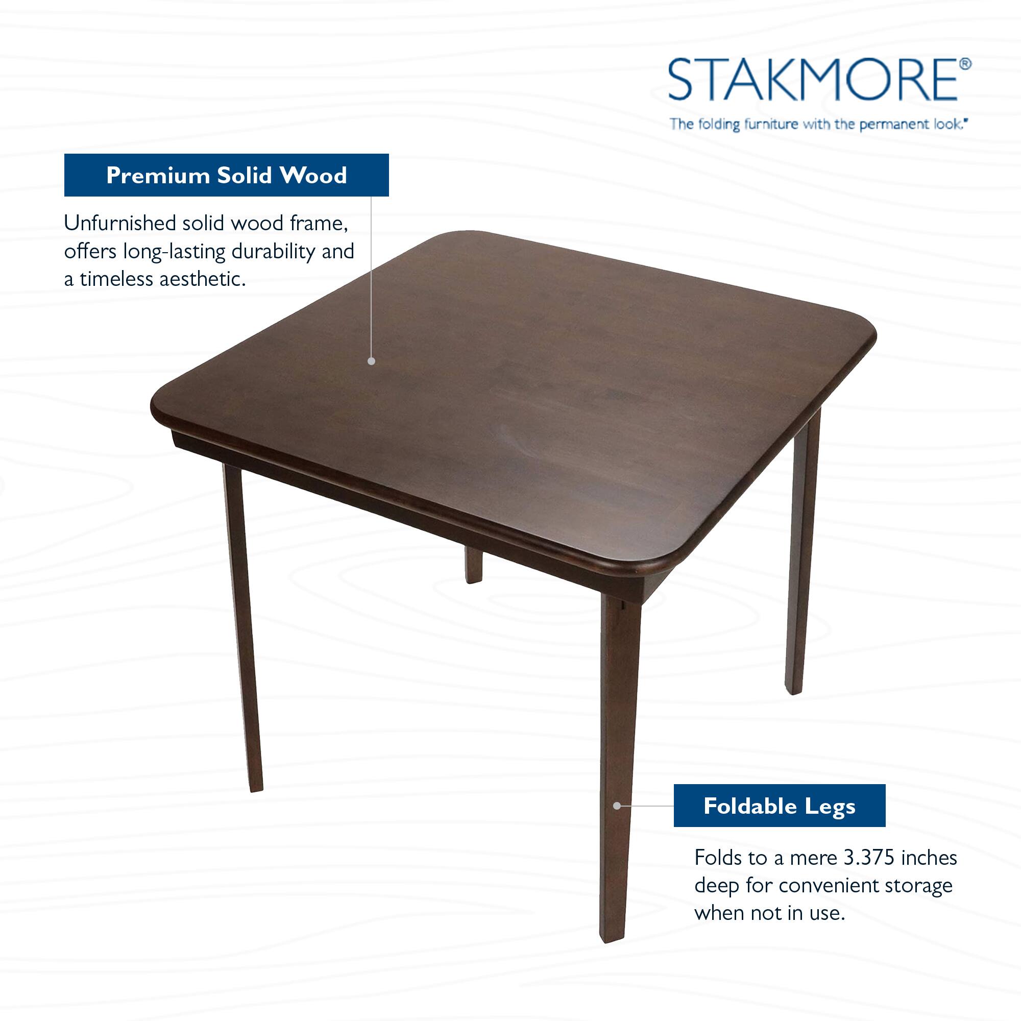 STAKMORE  
The folding furniture with the permanent look*

Premium Solid Wood  
Unfurnished solid wood frame, offers long-lasting durability and a timeless aesthetic.

Foldable Legs  
Folds to a mere 3.375 inches deep for convenient storage when not in use.