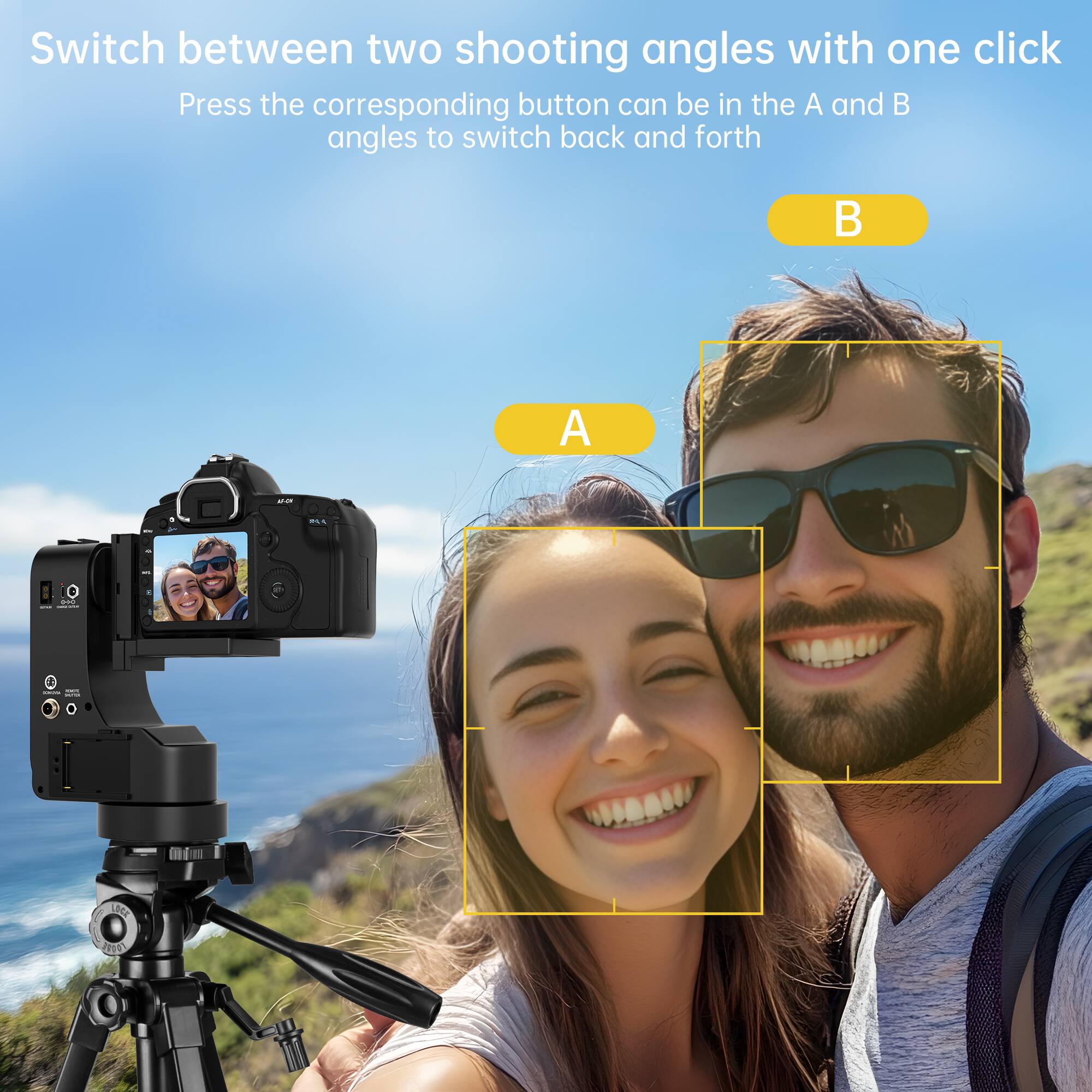Switch between two shooting angles with one click  
Press the corresponding button can be in the A and B angles to switch back and forth  

A  
B