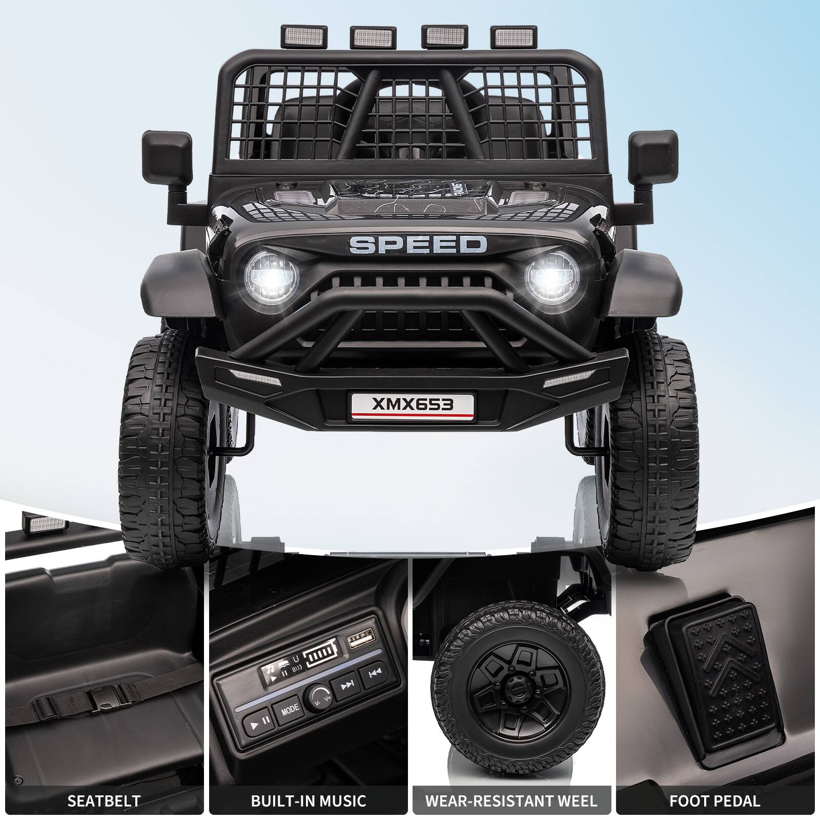 SPEED XMX653

- MODE 1
- SEATBELT
- BUILT-IN MUSIC
- WEAR-RESISTANT WHEEL
- FOOT PEDAL