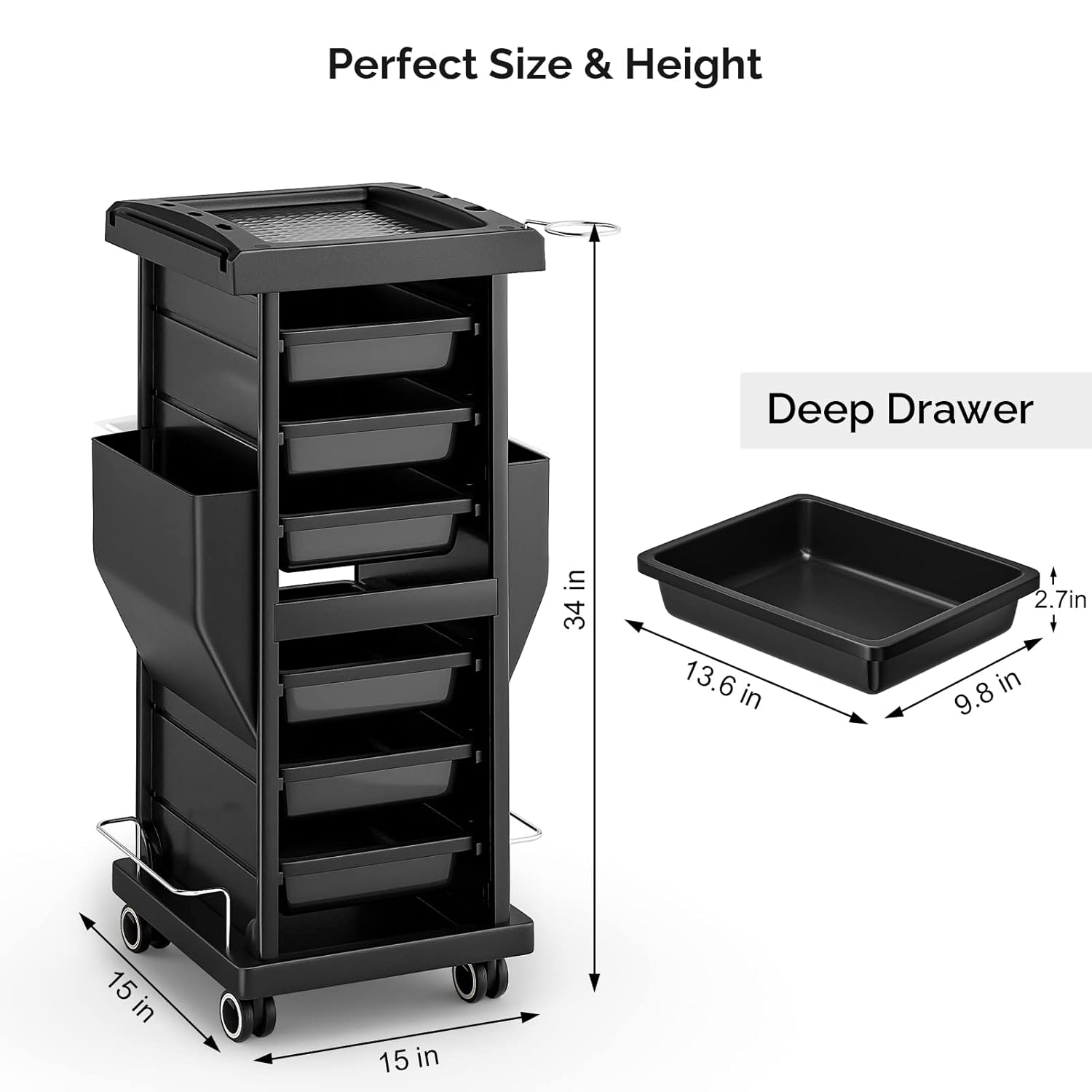 Perfect Size & Height  
Deep Drawer  
34 in  
13.6 in  
9.8 in  
2.7 in  
15 in  
15 in