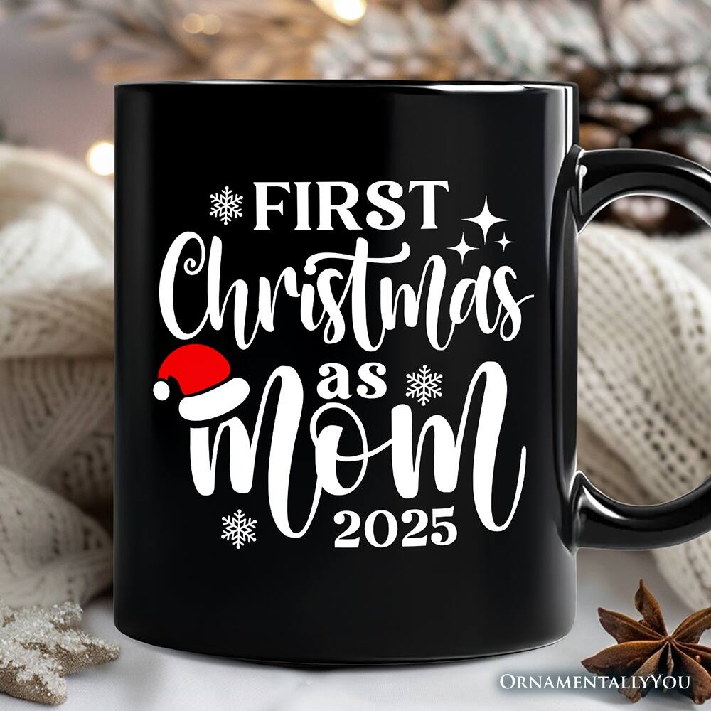 FIRST Christmas as MOM 2025  
ORNAMENTALLY YOU