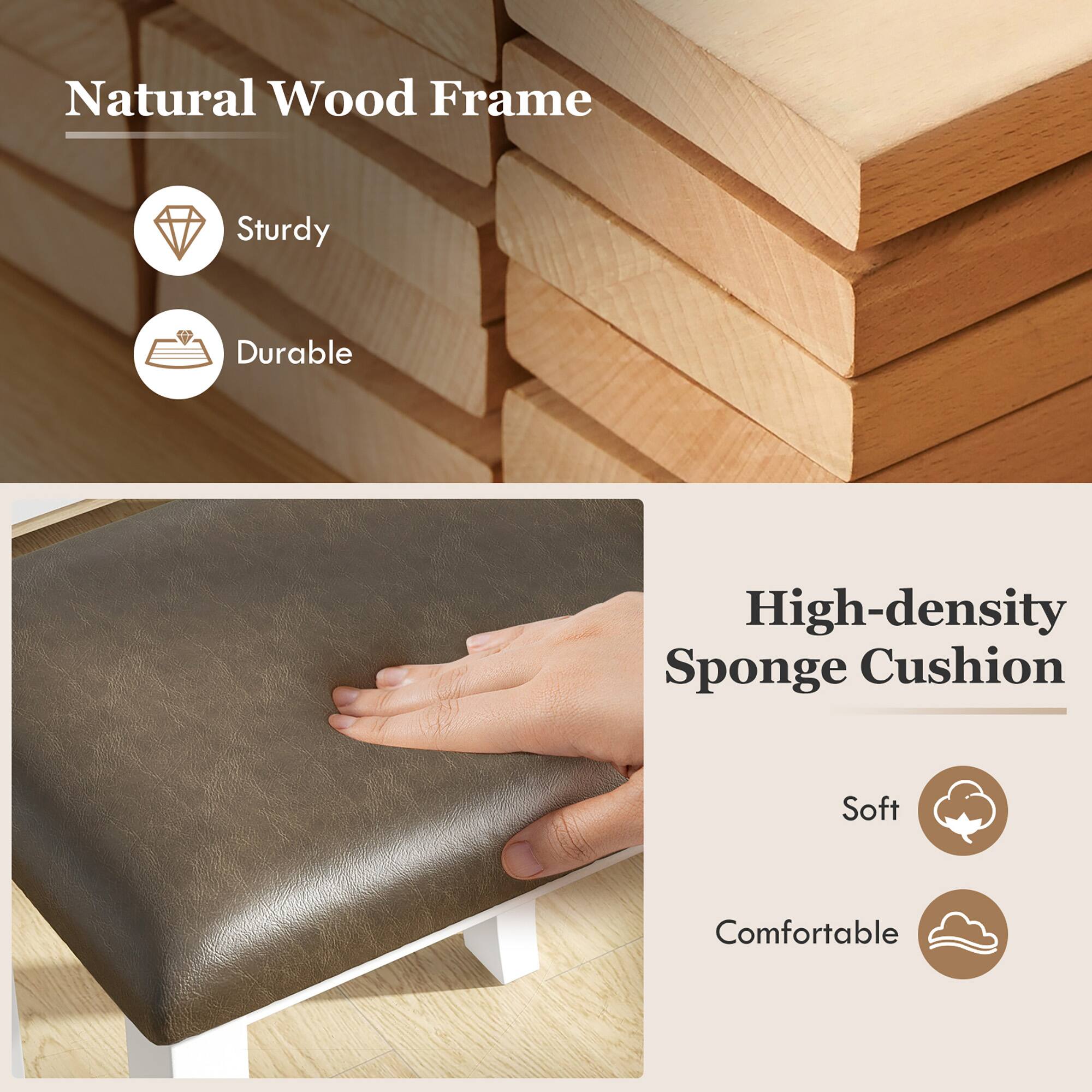 Natural Wood Frame  
- Sturdy  
- Durable  

High-density Sponge Cushion  
- Soft  
- Comfortable