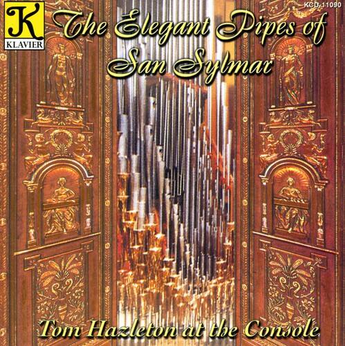 Thomas Hazleton - Elegant Pipes of San Sylmar  - COMPACT DISCS