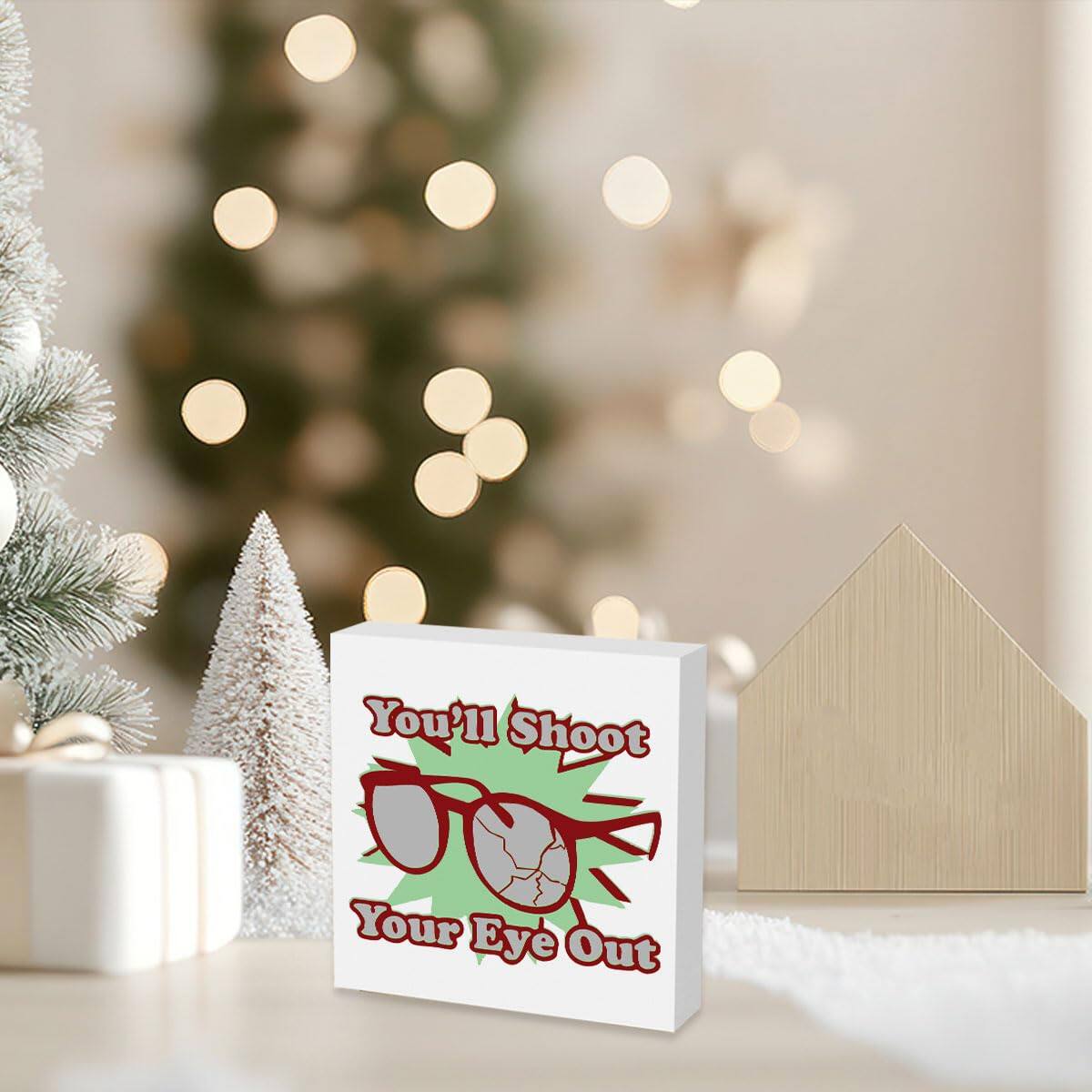 You'll Shoot Your Eye Out