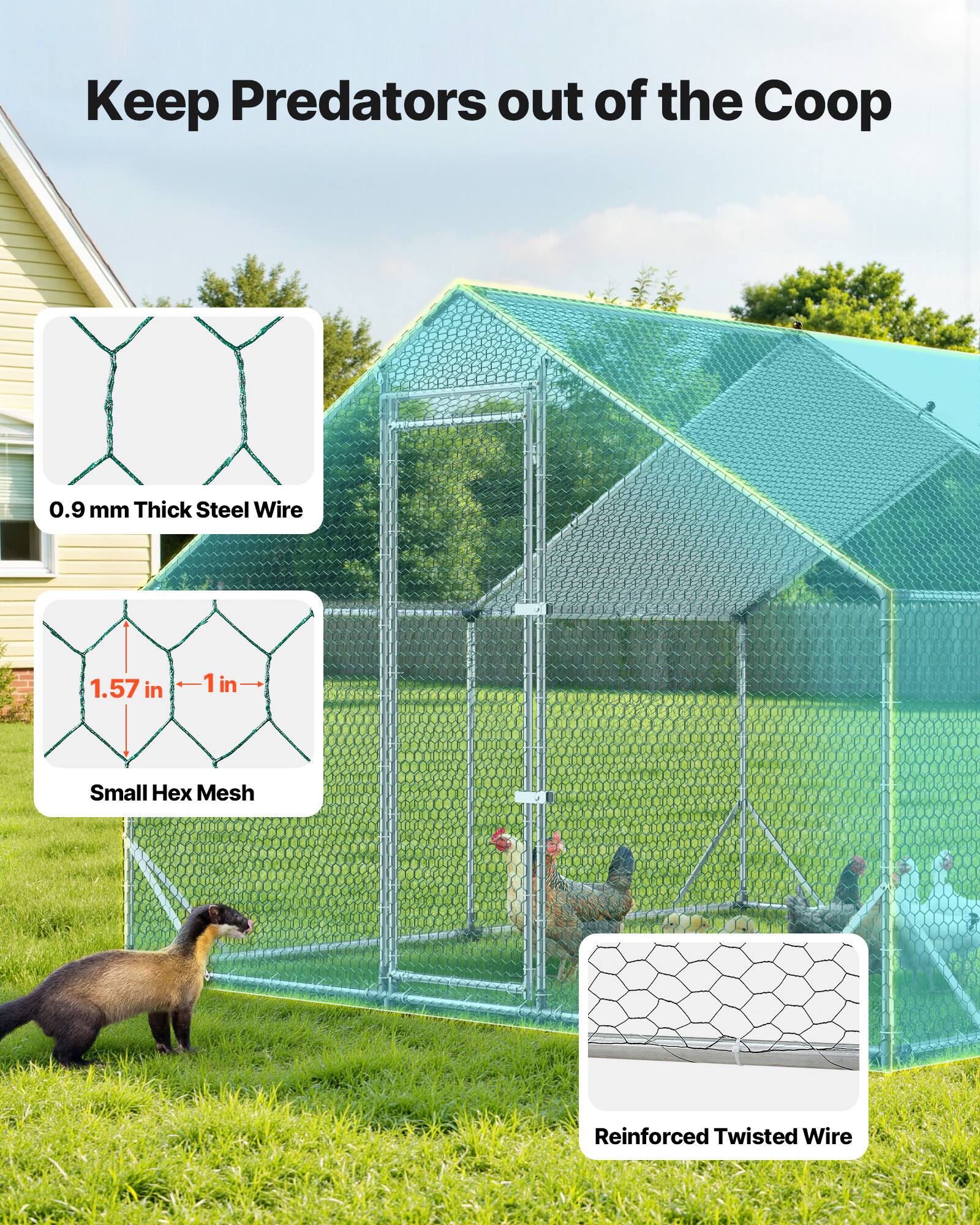 Keep Predators out of the Coop  
0.9 mm Thick Steel Wire  
1.57 in 1 in Small Hex Mesh  
Reinforced Twisted Wire