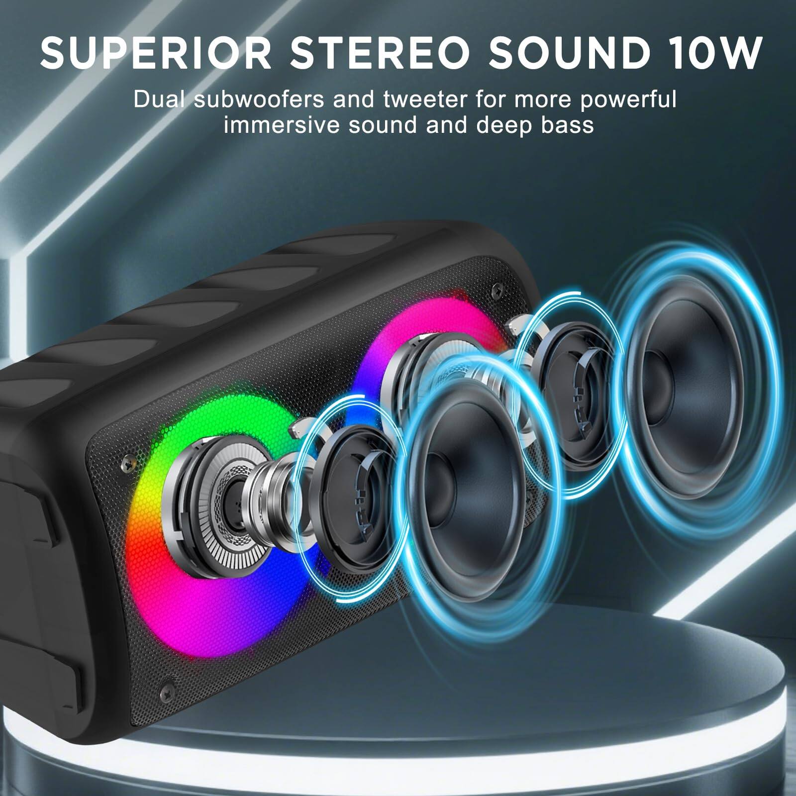 SUPERIOR STEREO SOUND 10W  
Dual subwoofers and tweeter for more powerful immersive sound and deep bass