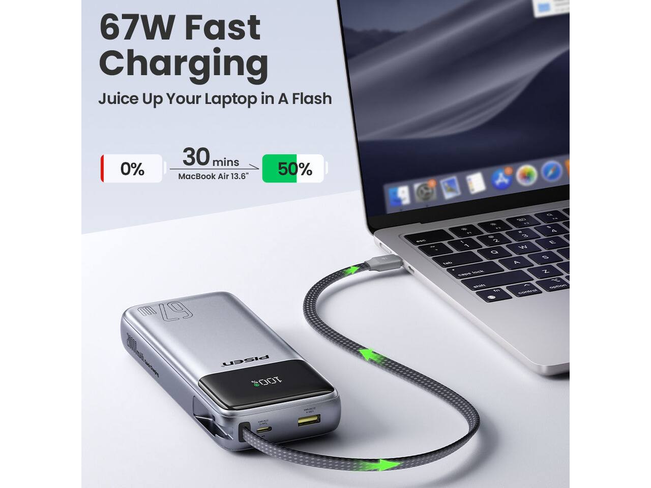67W Fast Charging  
Juice Up Your Laptop in A Flash  

0%  
30 mins MacBook Air 13.6"  
50%  

THE 0 4% - 2 1 Q  
lock ceps thirts m  
Q CUP - R - 5 4 3 E & A Z - option control  

PISEN 100