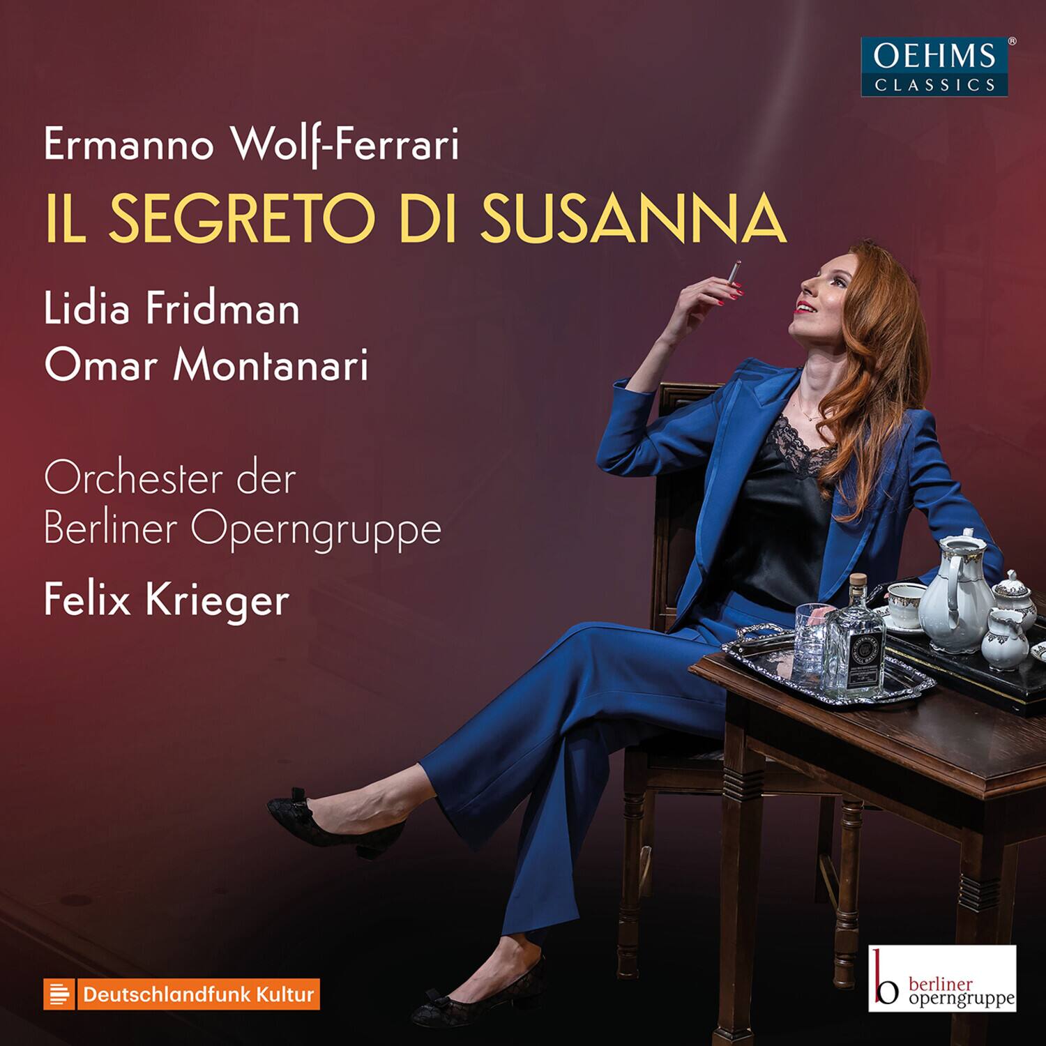 OEHMS CLASSICS

Ermanno Wolf-Ferrari  
IL SEGRETO DI SUSANNA

Lidia Fridman  
Omar Montanari

Orchester der Berliner Operngruppe  
Felix Krieger

Deutschlandfunk Kultur  
berliner operngruppe