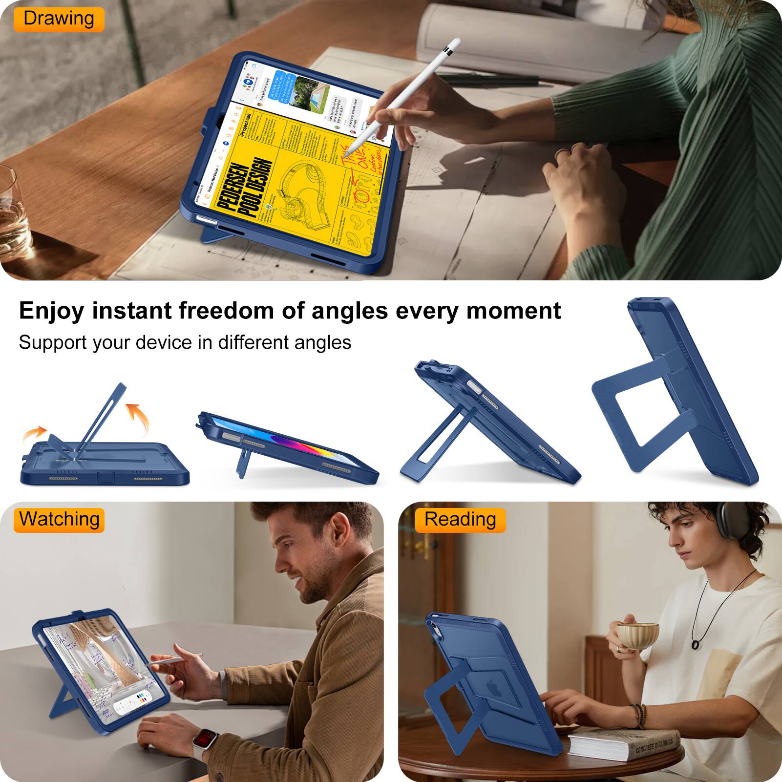 Drawing

MEITEL - PEDERSEN DESIGN

Enjoy instant freedom of angles every moment

Support your device in different angles

Watching

Reading