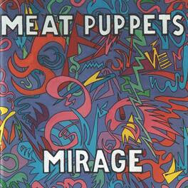 Meat Puppets - Mirage - VINYL LP