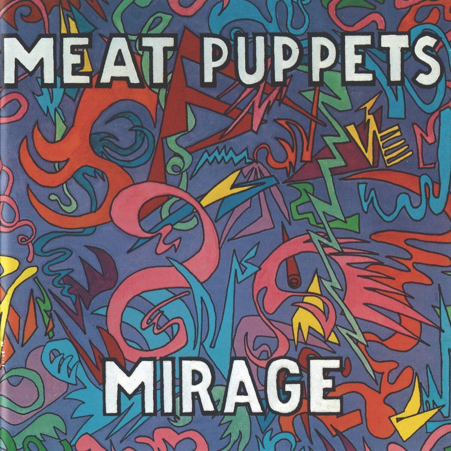 MEAT PUPPETS  
MIRAGE
