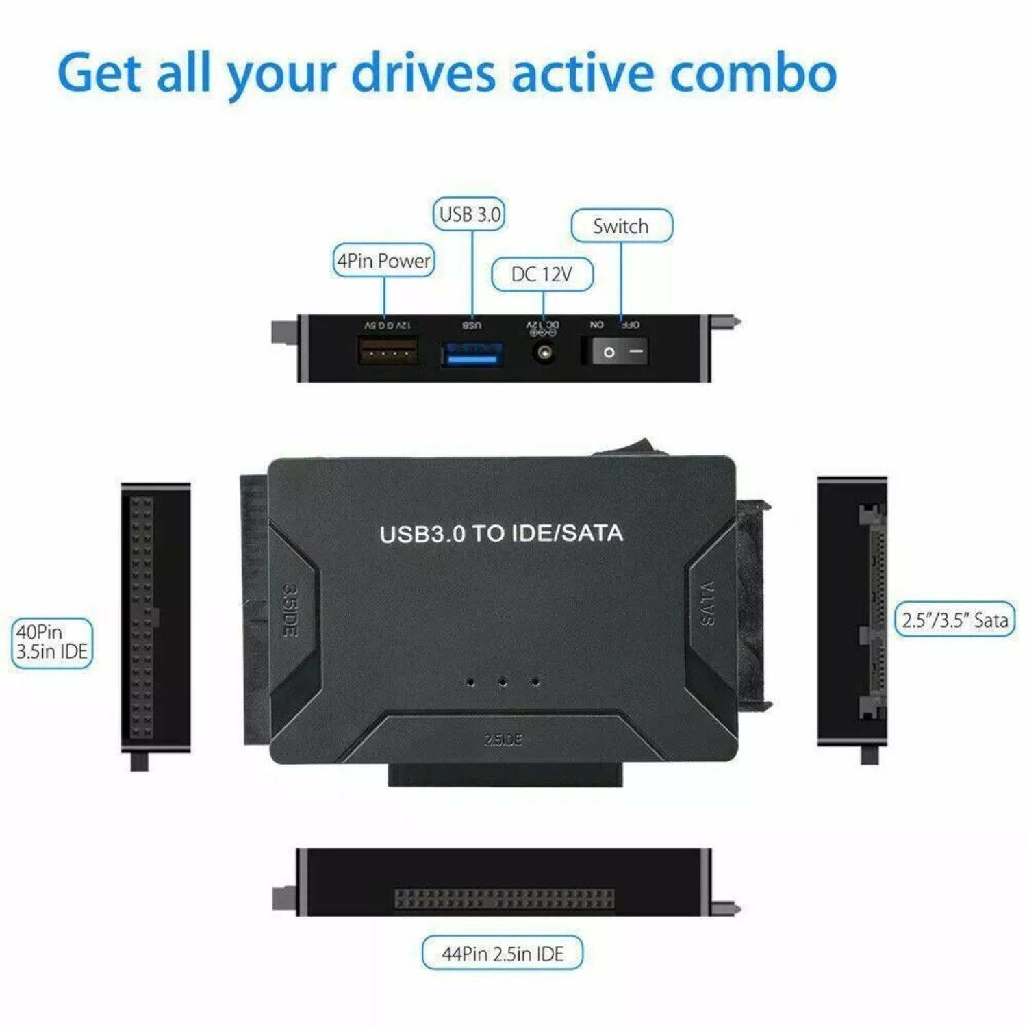 USB 3.0, Switch, 4Pin Power, DC 12V, USB3.0 TO IDE/SATA, 40Pin 3.5in IDE, 2.5"/3.5" Sata, 44Pin 2.5in IDE