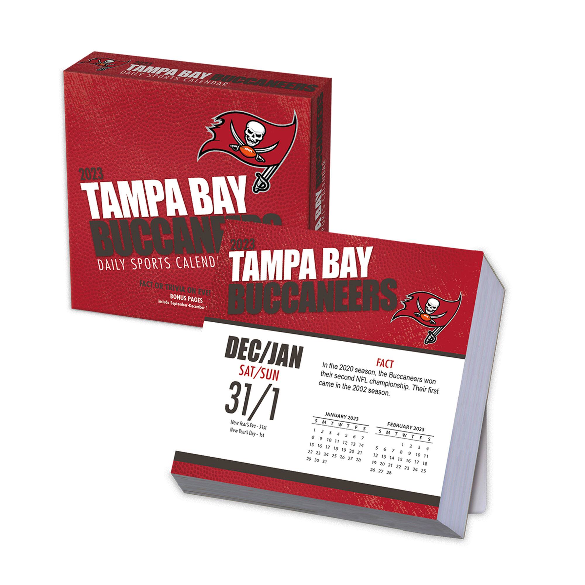 **Tampa Bay Buccaneers Daily Sports Calendar 2023**

**BONUS PAGES: September - October**

**DEC/JAN**

**SAT/SUN**

**31/1**

New Year's Eve - 31st  
New Year's Day - 1st

**FACT**

In the 2020 season, the Buccaneers won their second NFL championship. Their first came in the 2002 season.

**JANUARY 2023**

S M T W T F S

1 2 3 4 5 6 7  
8 9 10 11 12 13 14  
15 16 17 18 19 20 21  
22 23 24 25 26 27 28  
29 30 31

**FEBRUARY 2023**

S M T W T F S

1 2 3 4 5  
6 7 8 9 10 11 12  
13 14 15 16 17 1