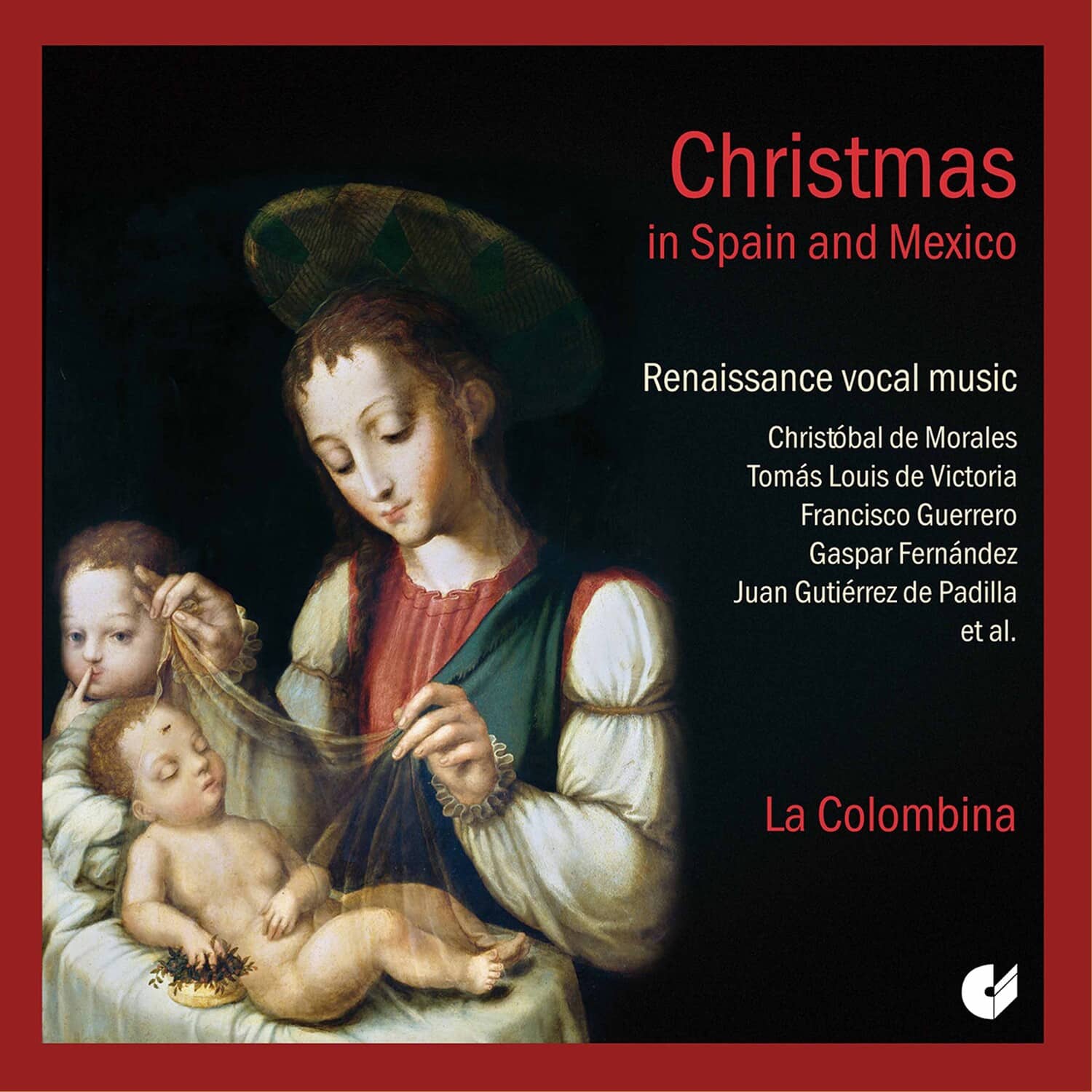 La Colombina - Christmas in Spain & Mexico  - COMPACT DISCS
