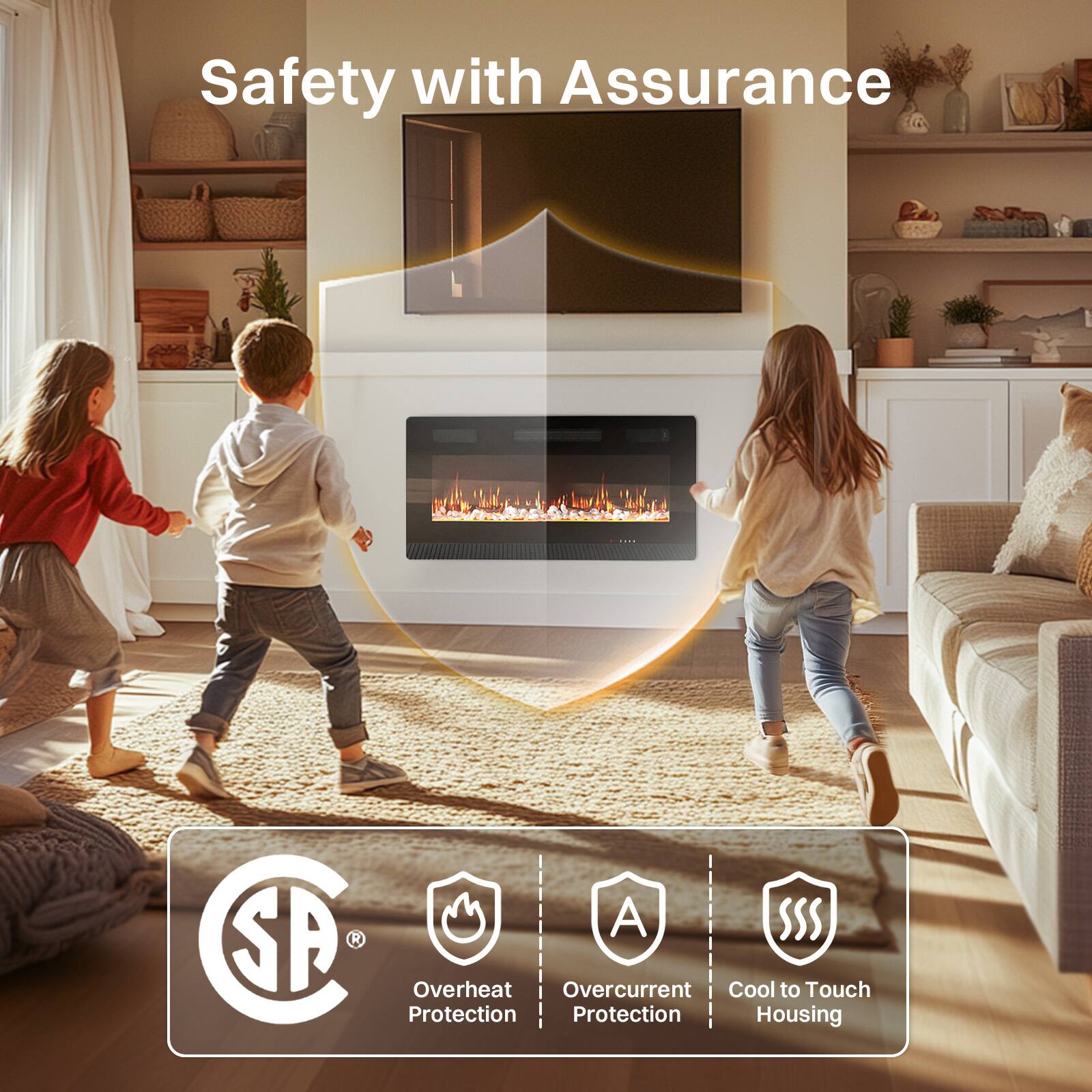 Safety with Assurance

- Overheat Protection
- Overcurrent Protection
- Cool to Touch Housing