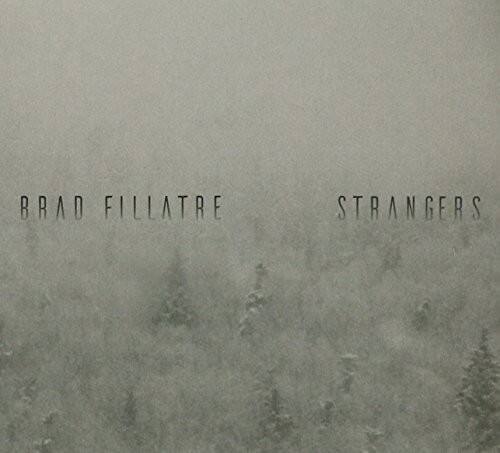Brad Fillatre - Strangers   - COMPACT DISCS [CD]