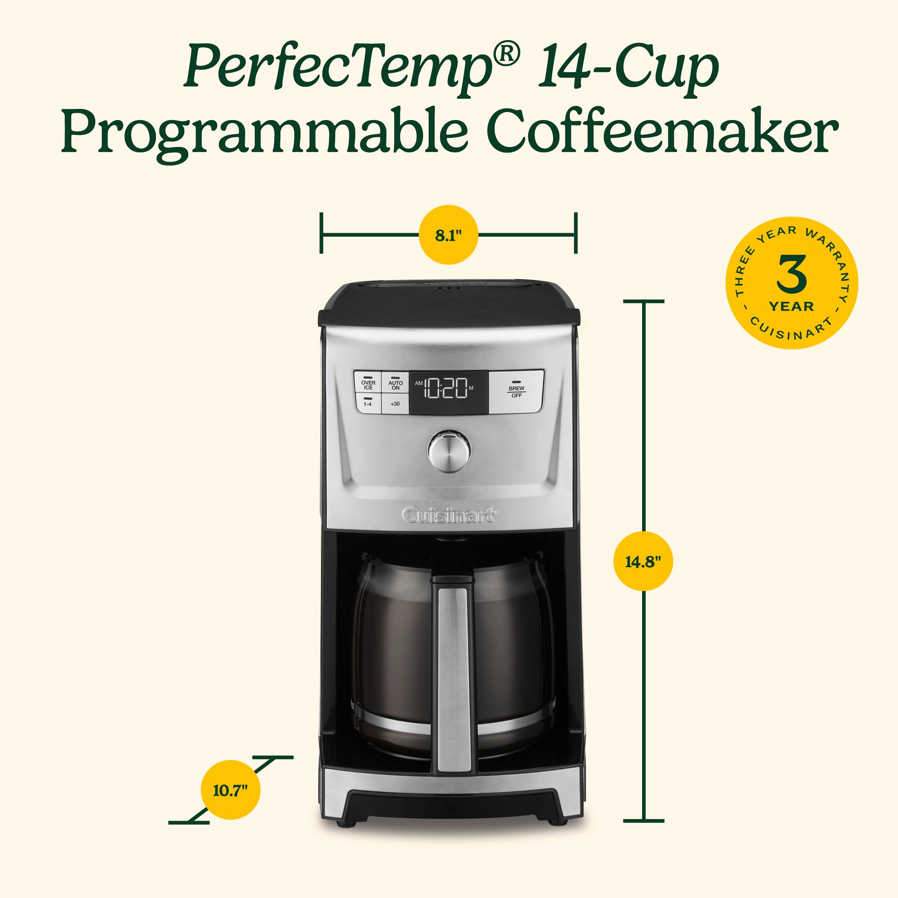 PerfectTemp 14-Cup Programmable Coffee Maker 8.1" YEAR THREE YEAR 3 WARRANTY CUISINART d T. -- 1020 MEA . Cuisinart 14.8" 10.7"