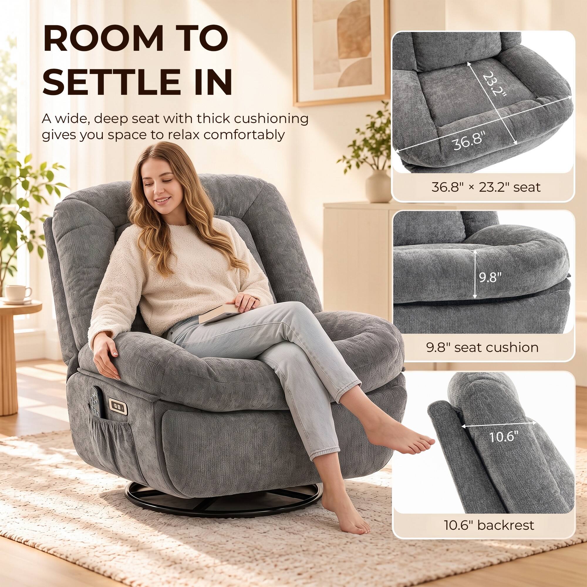 ROOM TO SETTLE IN  
A wide, deep seat with thick cushioning gives you space to relax comfortably

36.8" x 23.2" seat  
9.8" seat cushion  
10.6" backrest