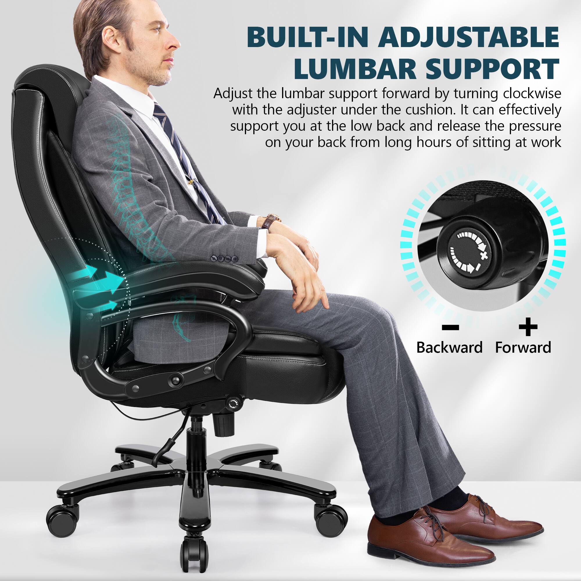 BUILT-IN ADJUSTABLE LUMBAR SUPPORT

Adjust the lumbar support forward by turning clockwise with the adjuster under the cushion. It can effectively support you at the low back and release the pressure on your back from long hours of sitting at work. DR CW + Backward Forward