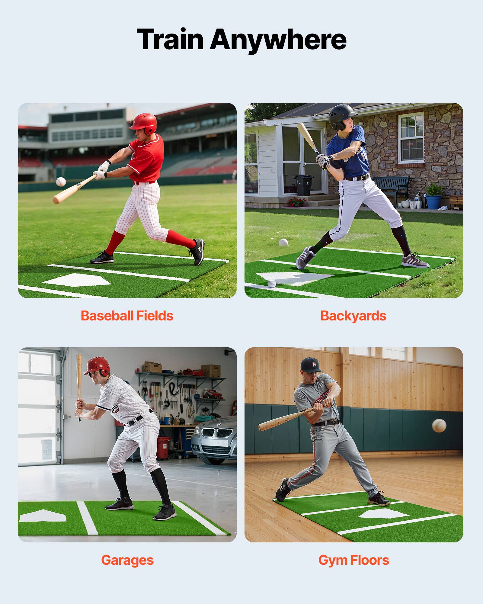 Train Anywhere

Baseball Fields

Backyards

Garages

Gym Floors