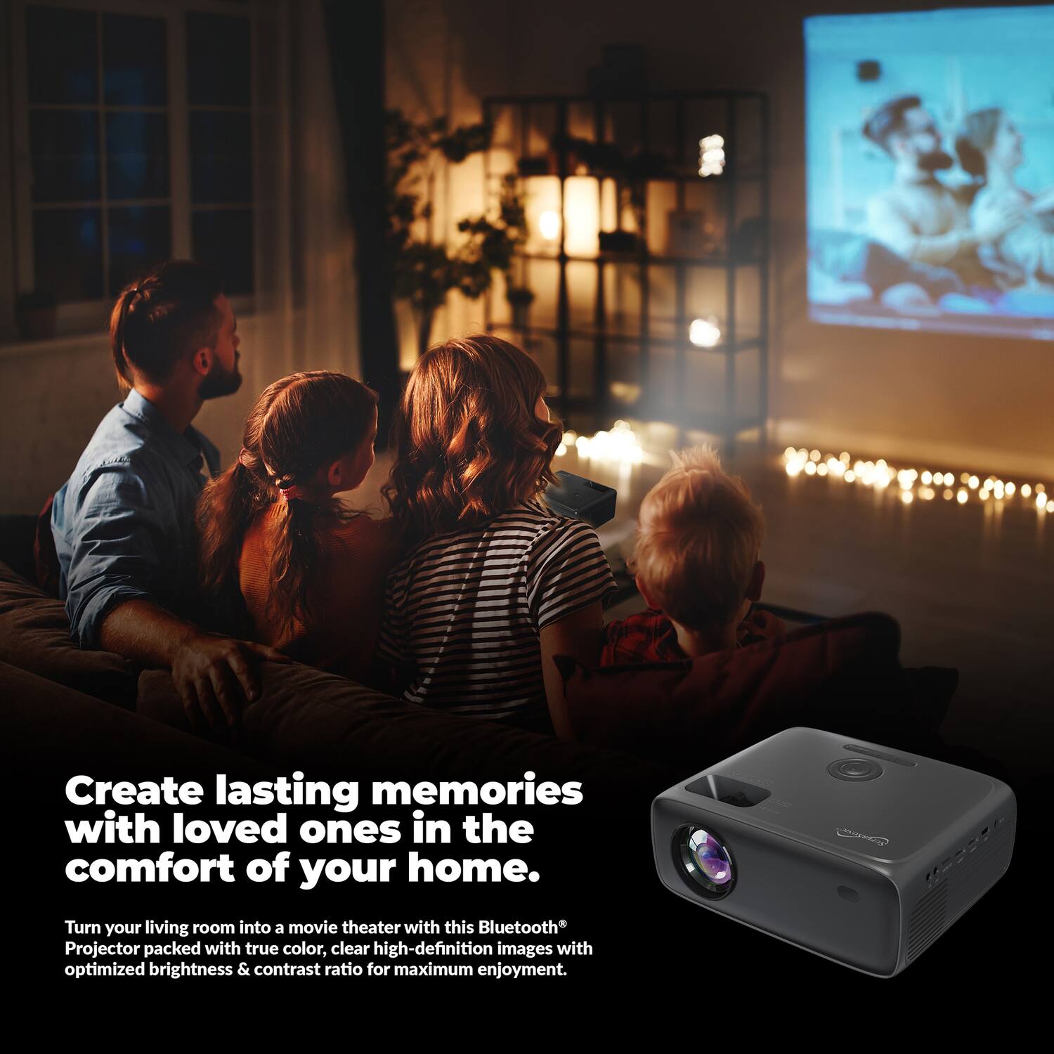 Create lasting memories with loved ones in the comfort of your home.

Turn your living room into a movie theater with this Bluetooth Projector packed with true color, clear high-definition images with optimized brightness & contrast ratio for maximum enjoyment.