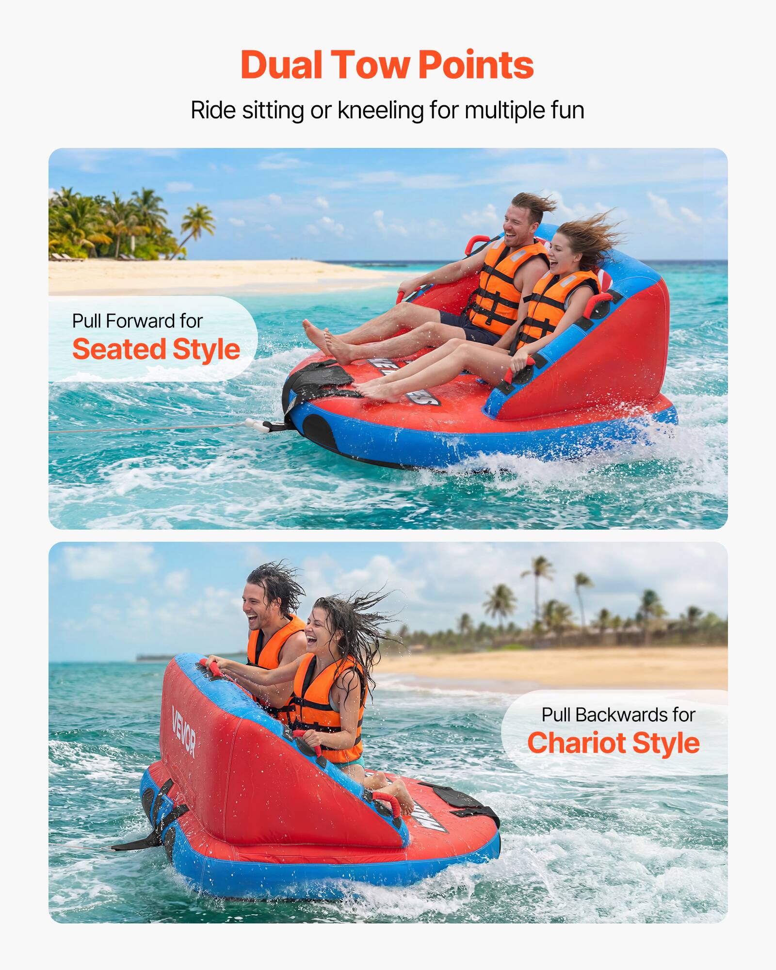 Dual Tow Points  
Ride sitting or kneeling for multiple fun  

Pull Forward for Seated Style  

Pull Backwards for Chariot Style