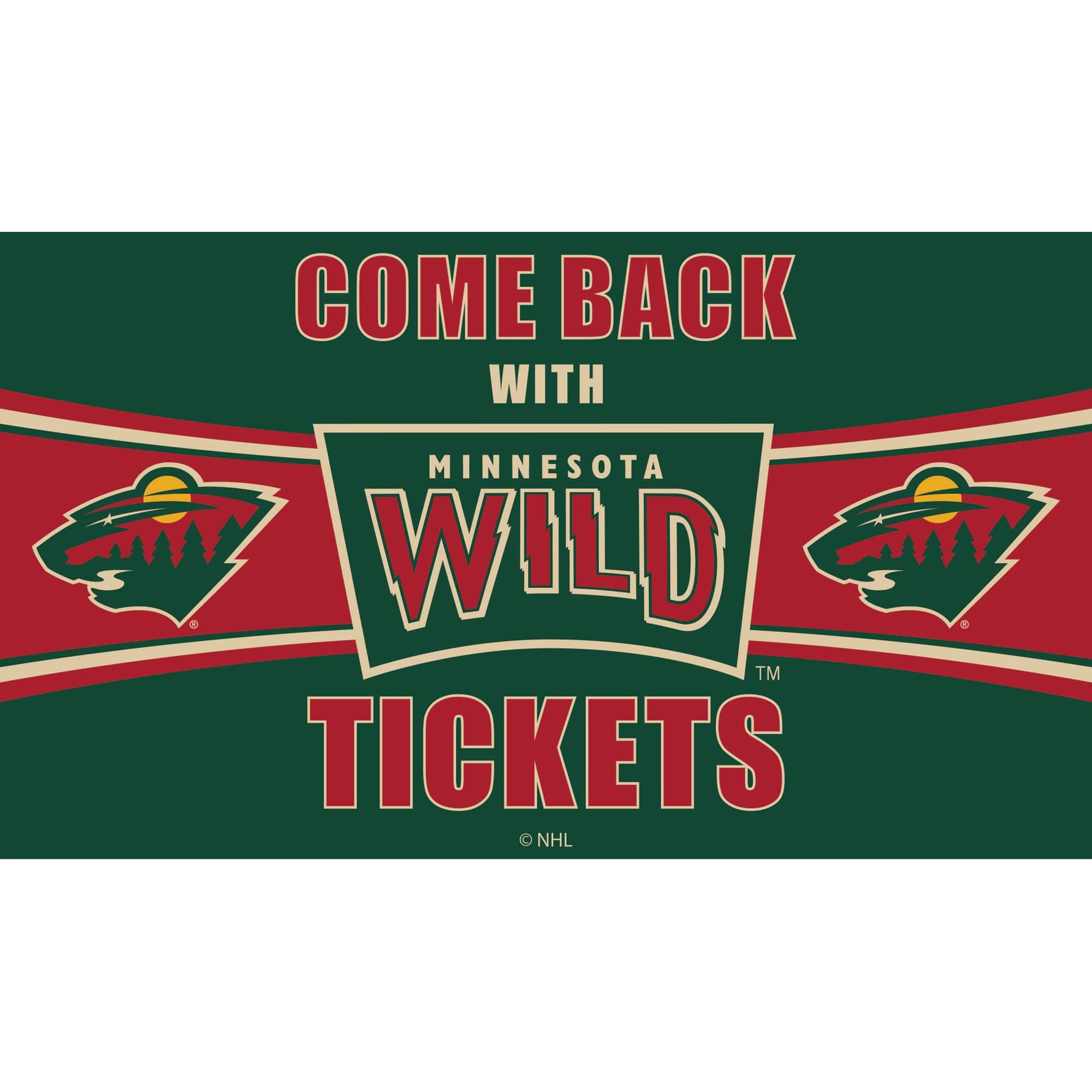 Evergreen Enterprises - Minnesota Wild 28" x 16" Come Back With Tickets Door Mat - Multicolor
