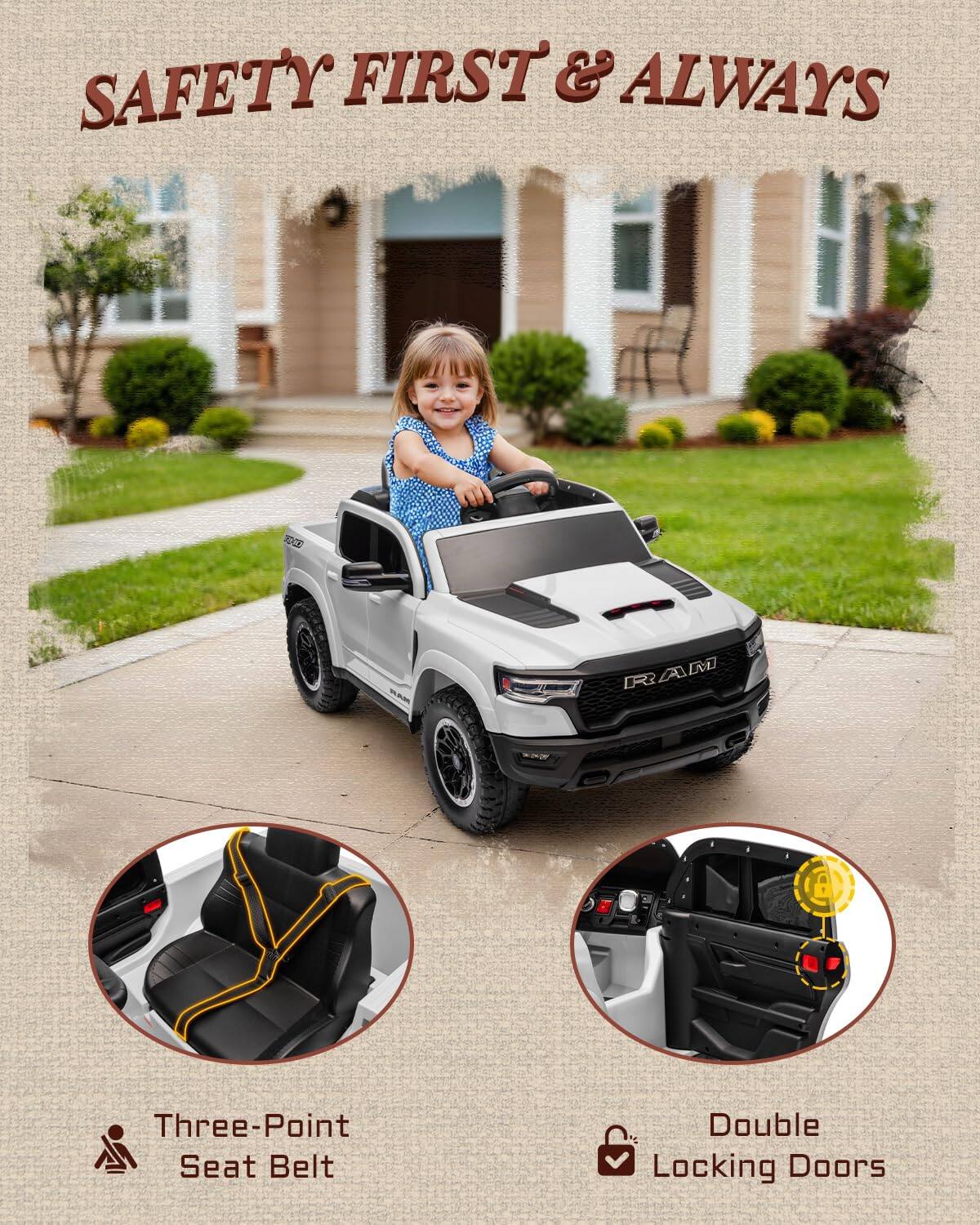 SAFETY FIRST & ALWAYS

Three-Point Seat Belt

Double Locking Doors